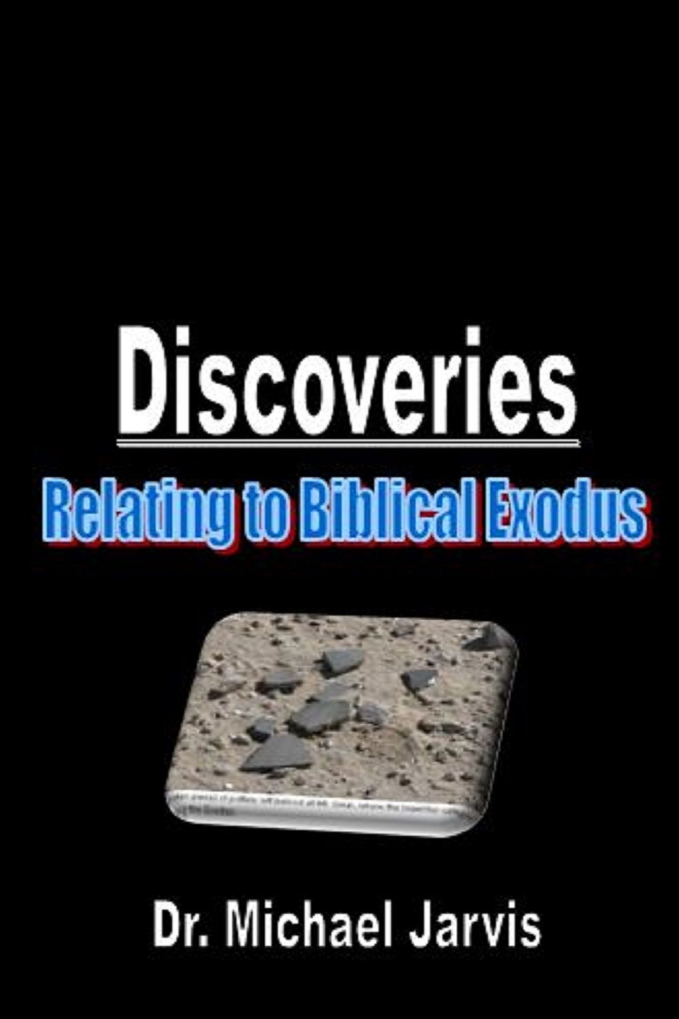 Discoveries Relating To Biblical Exodus