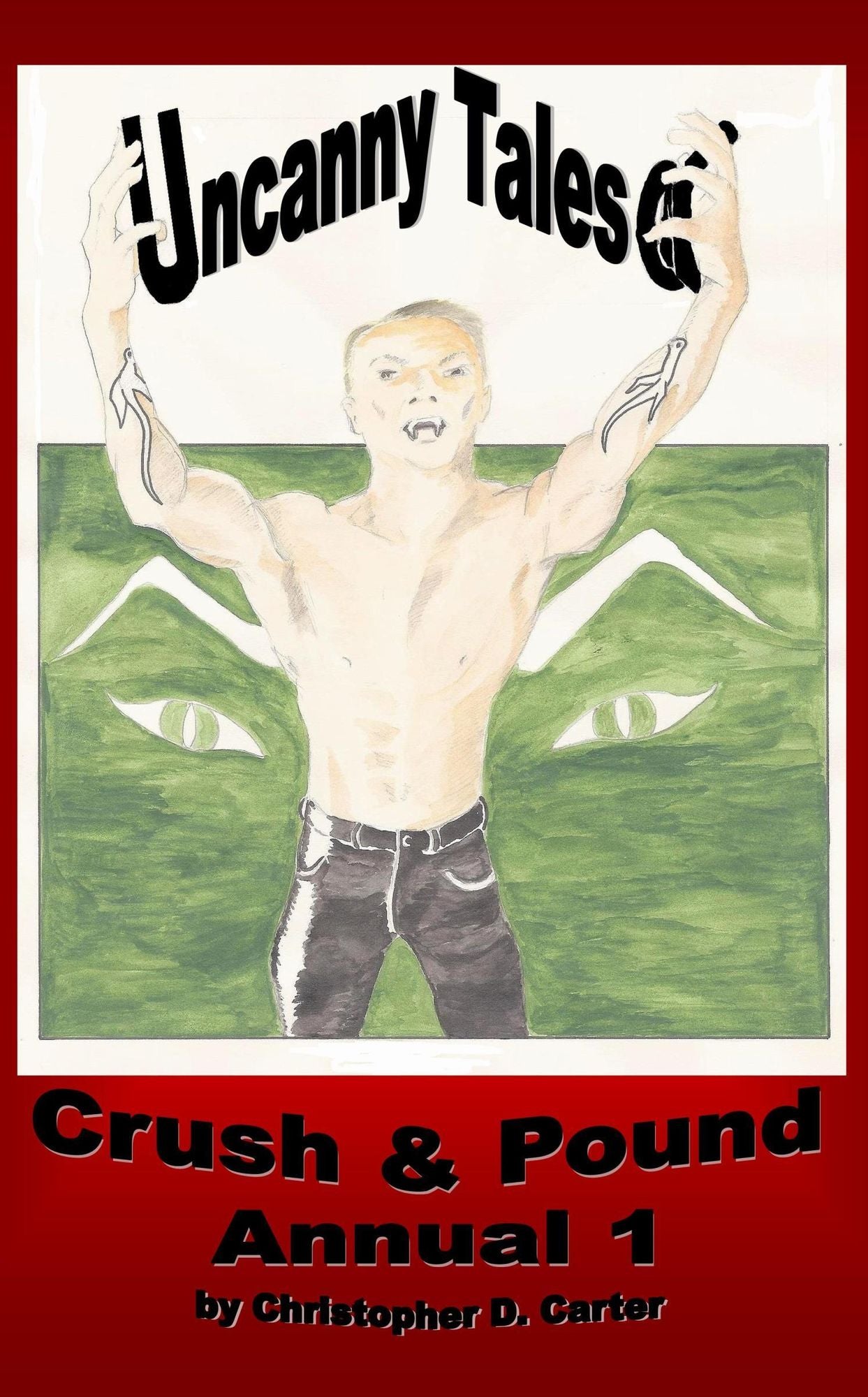 Uncanny Tales of Crush and Pound Annual 1