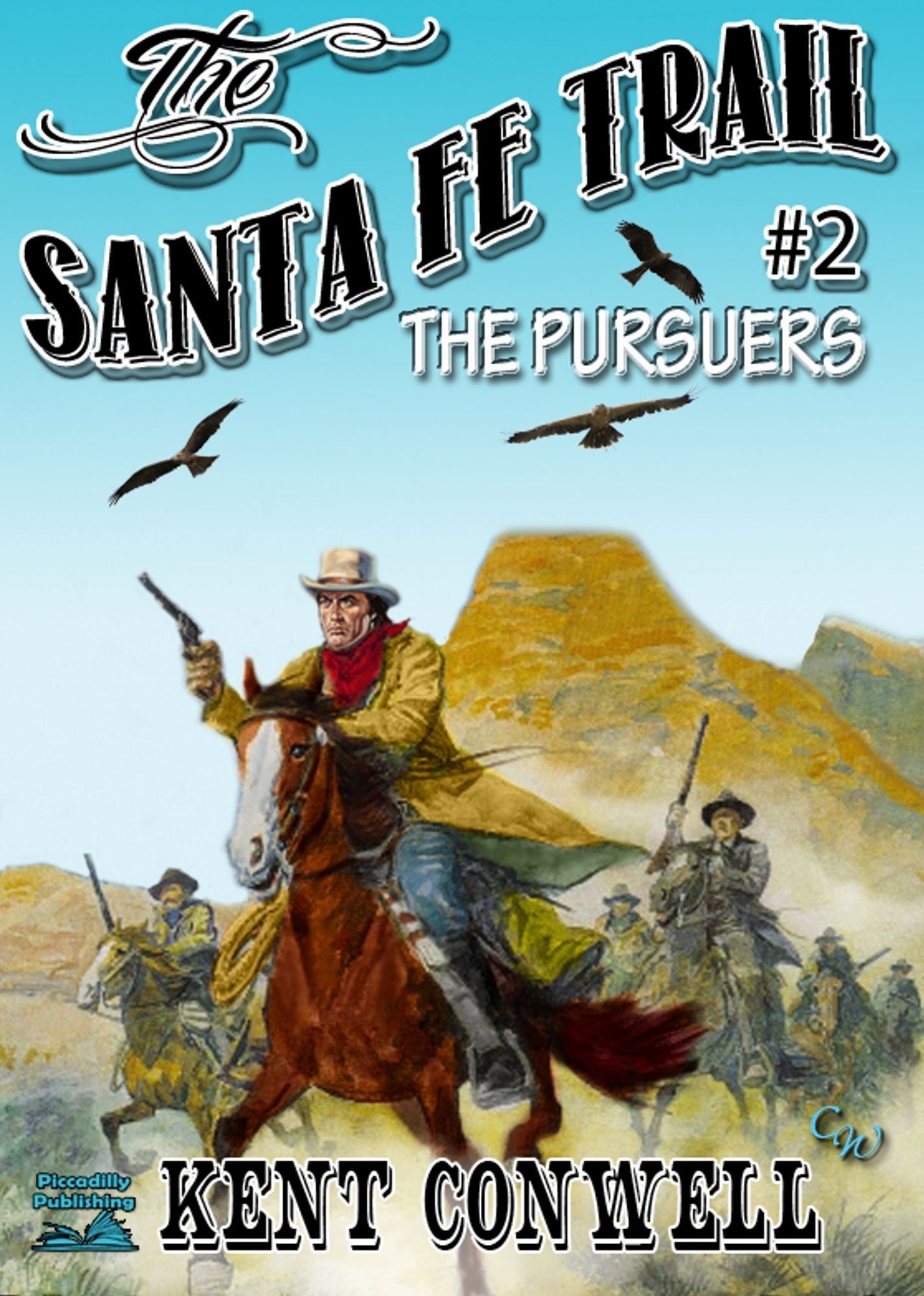 The Santa Fe Trail 2: The Pursuers