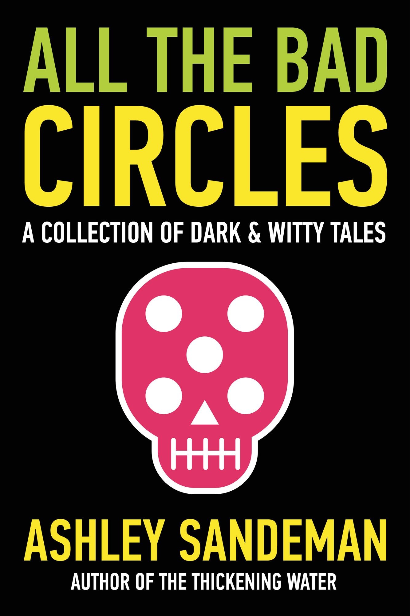 All The Bad Circles