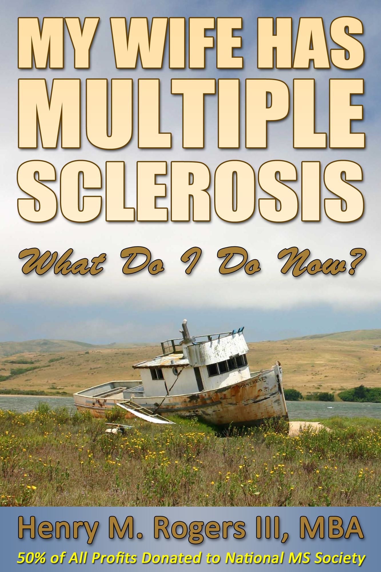 My Wife Has Multiple Sclerosis