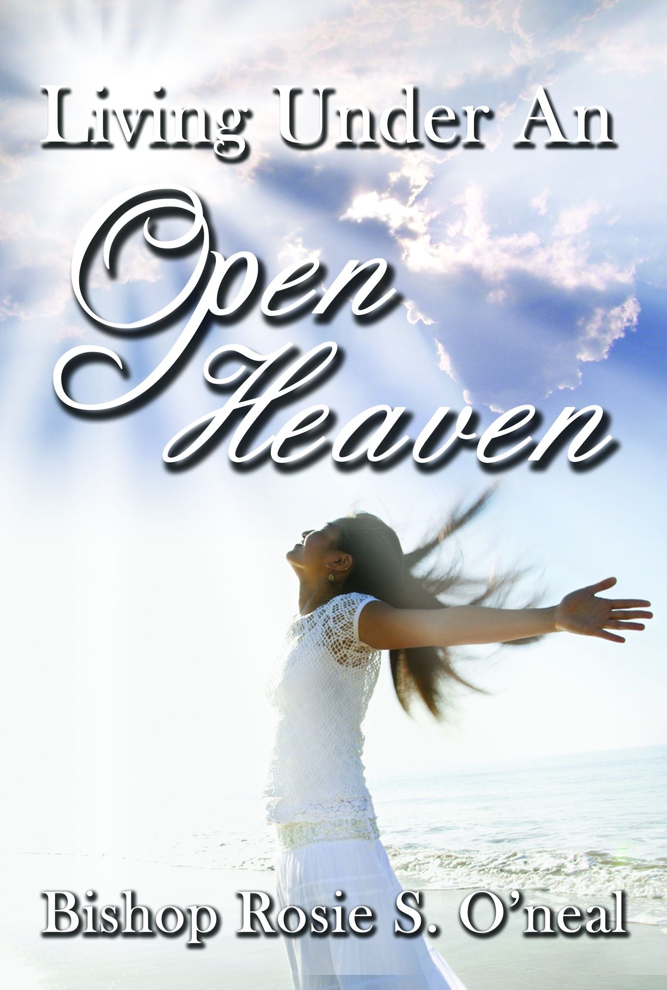 Living Under An Open Heaven