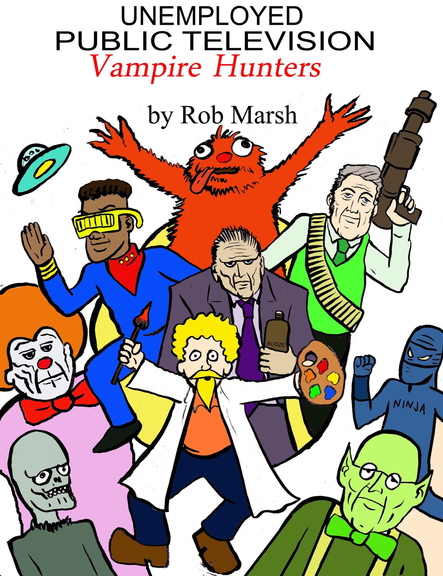 Unemployed Public Television Vampire Hunters