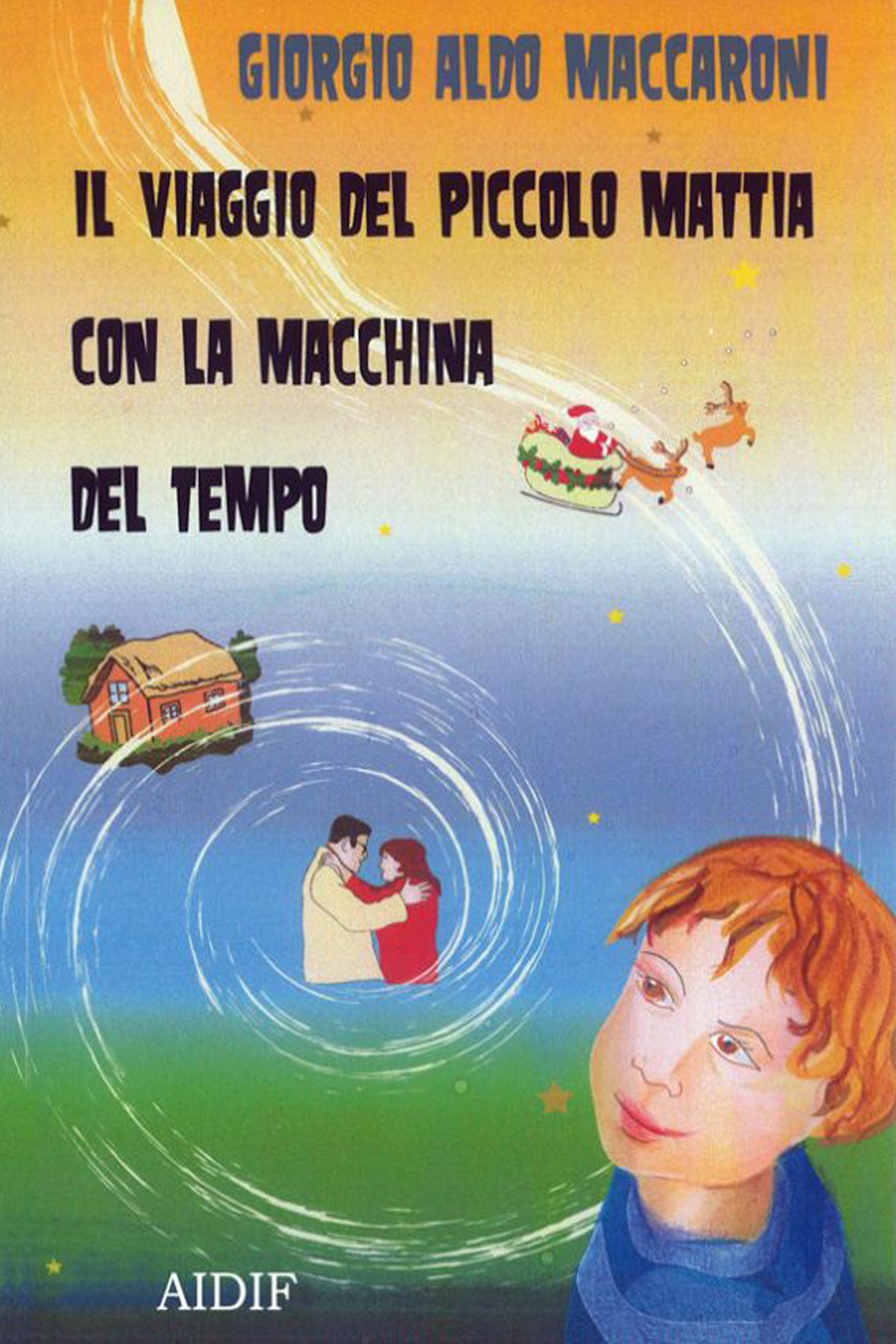 Il Viaggio Del Piccolo Mattia Con la Macchina Del Tempo