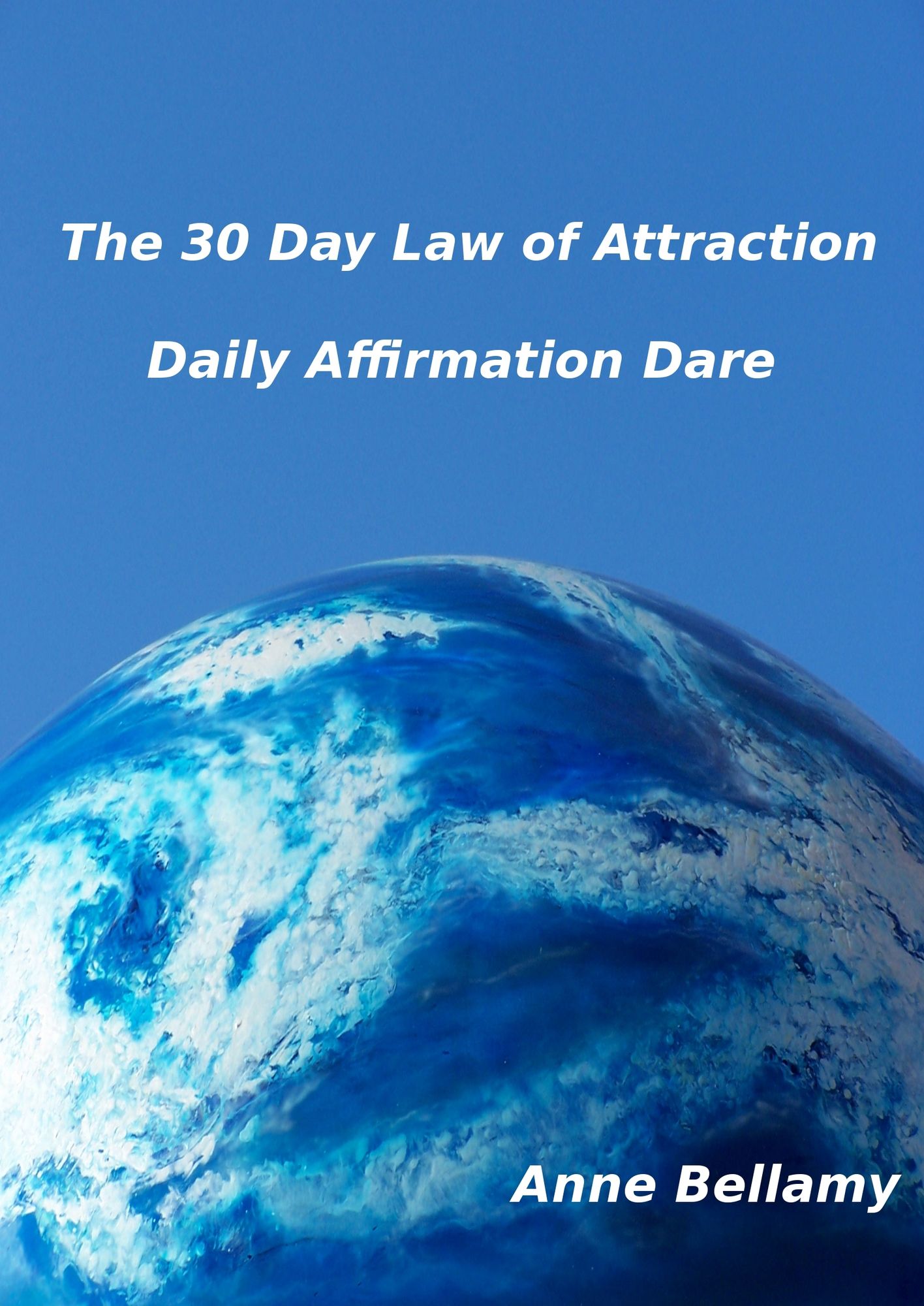 The 30 Day Law of Attraction Daily Affirmation Dare