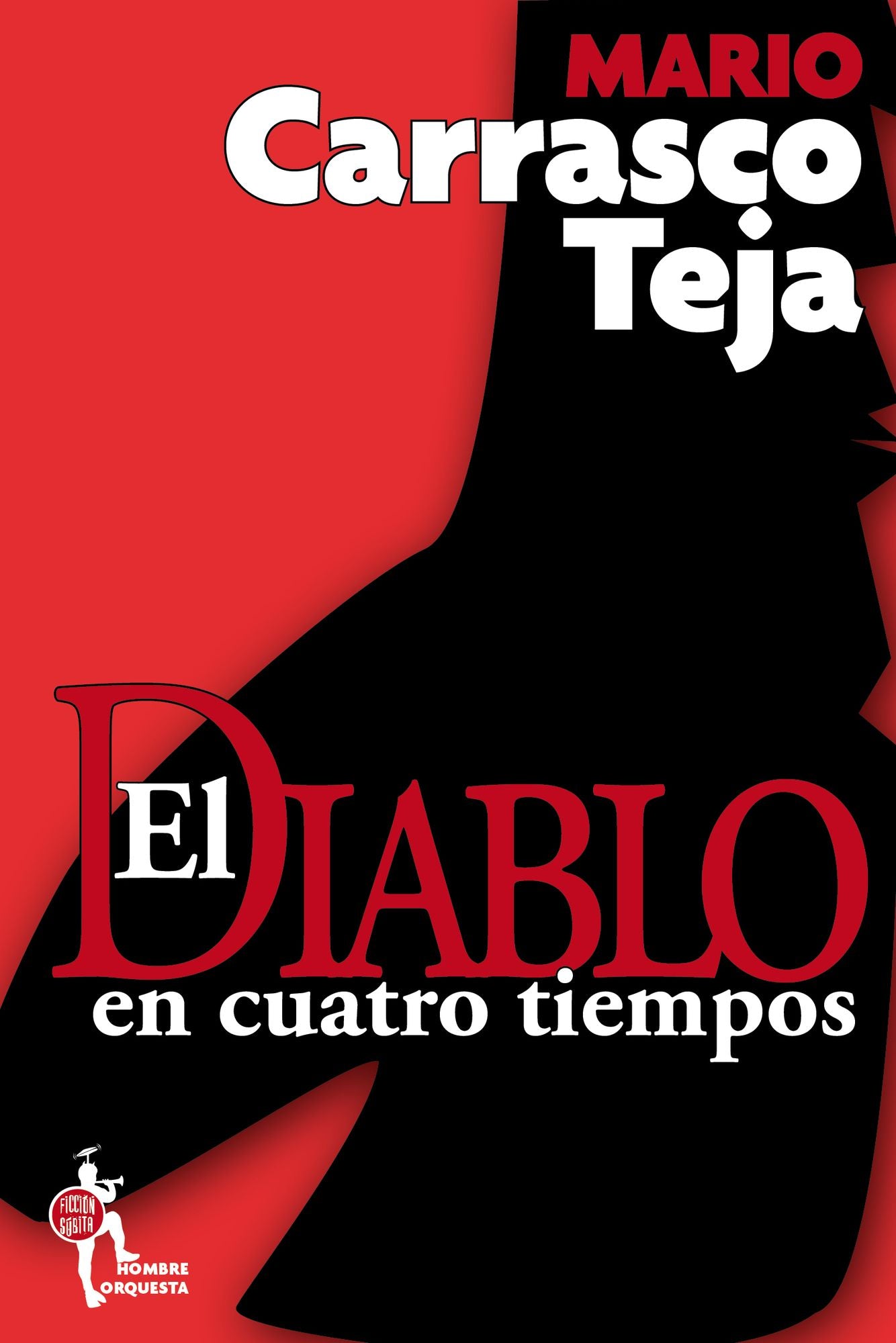 El Diablo en cuatro tiempos