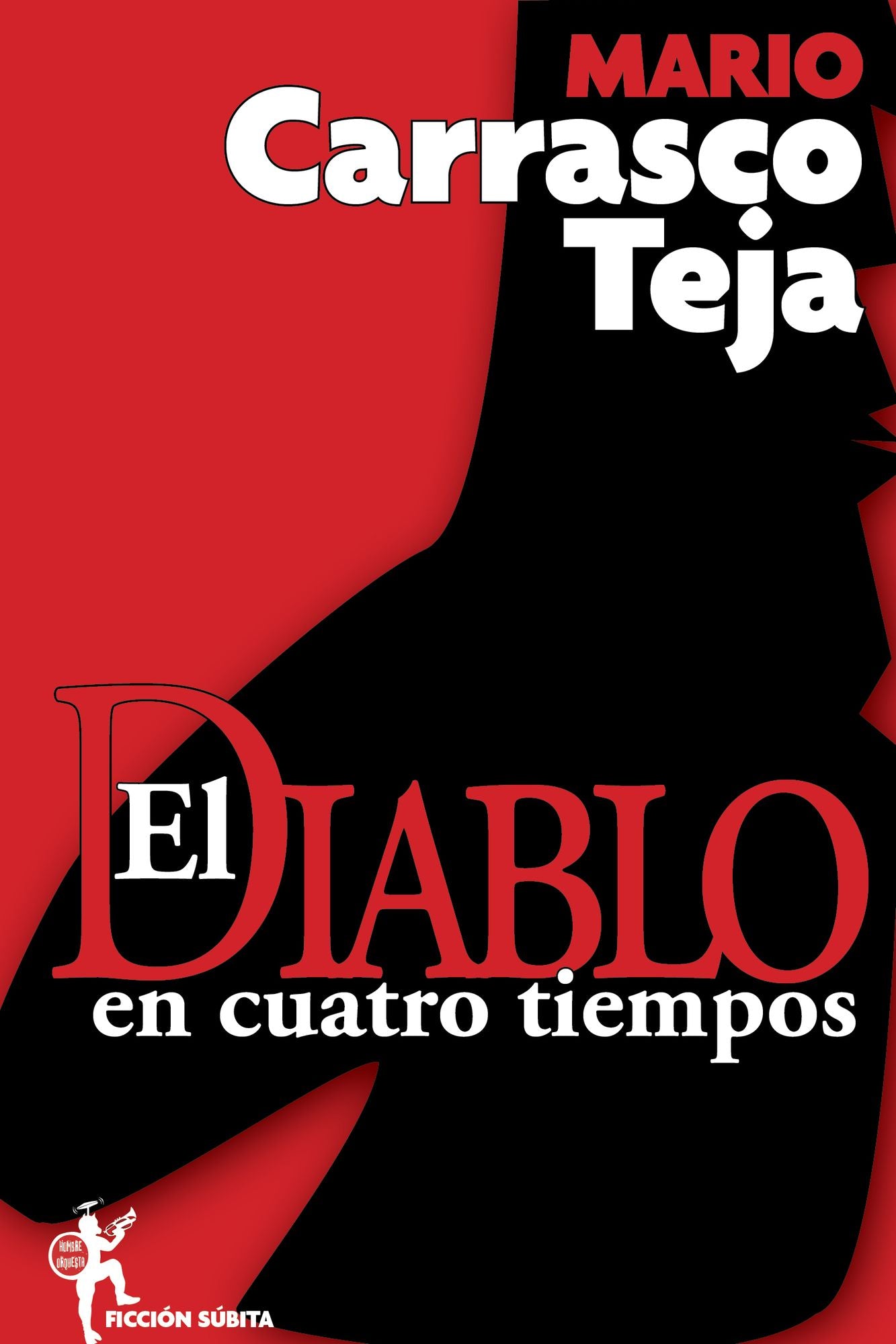 El Diablo en cuatro tiempos