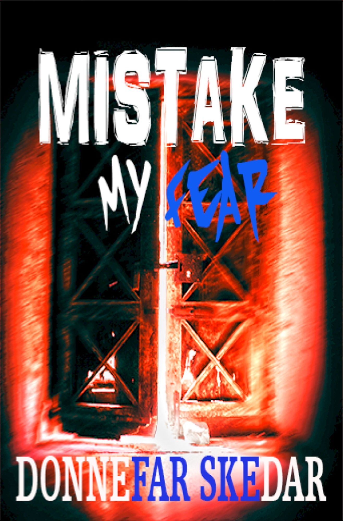 Mistake, My Fear