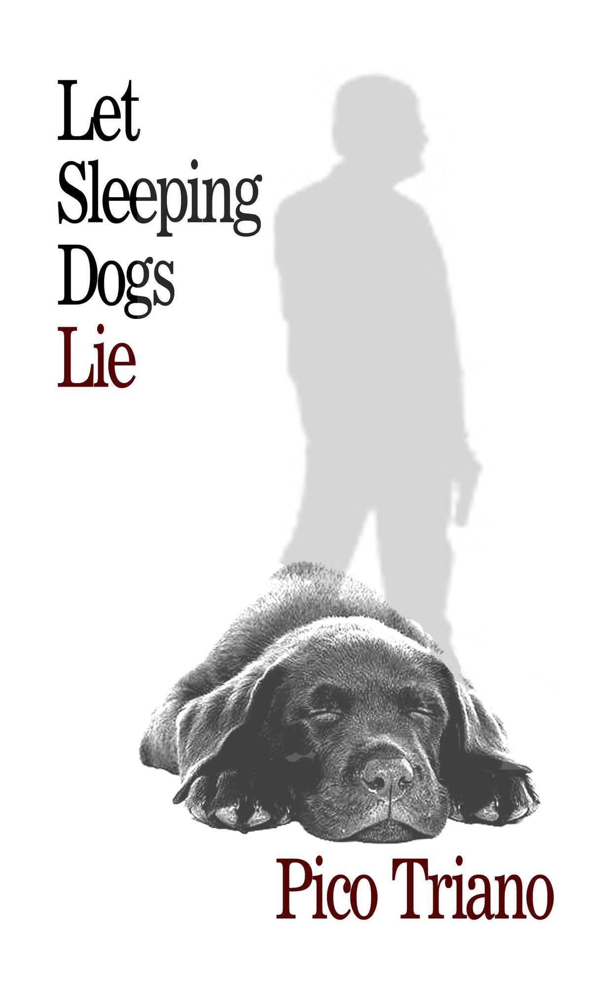Let Sleeping Dogs Lie