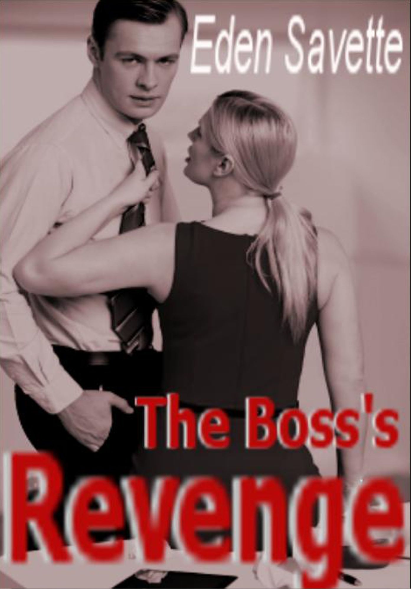 The Boss's Revenge (BBW, Menage, Office Romance, Domination)