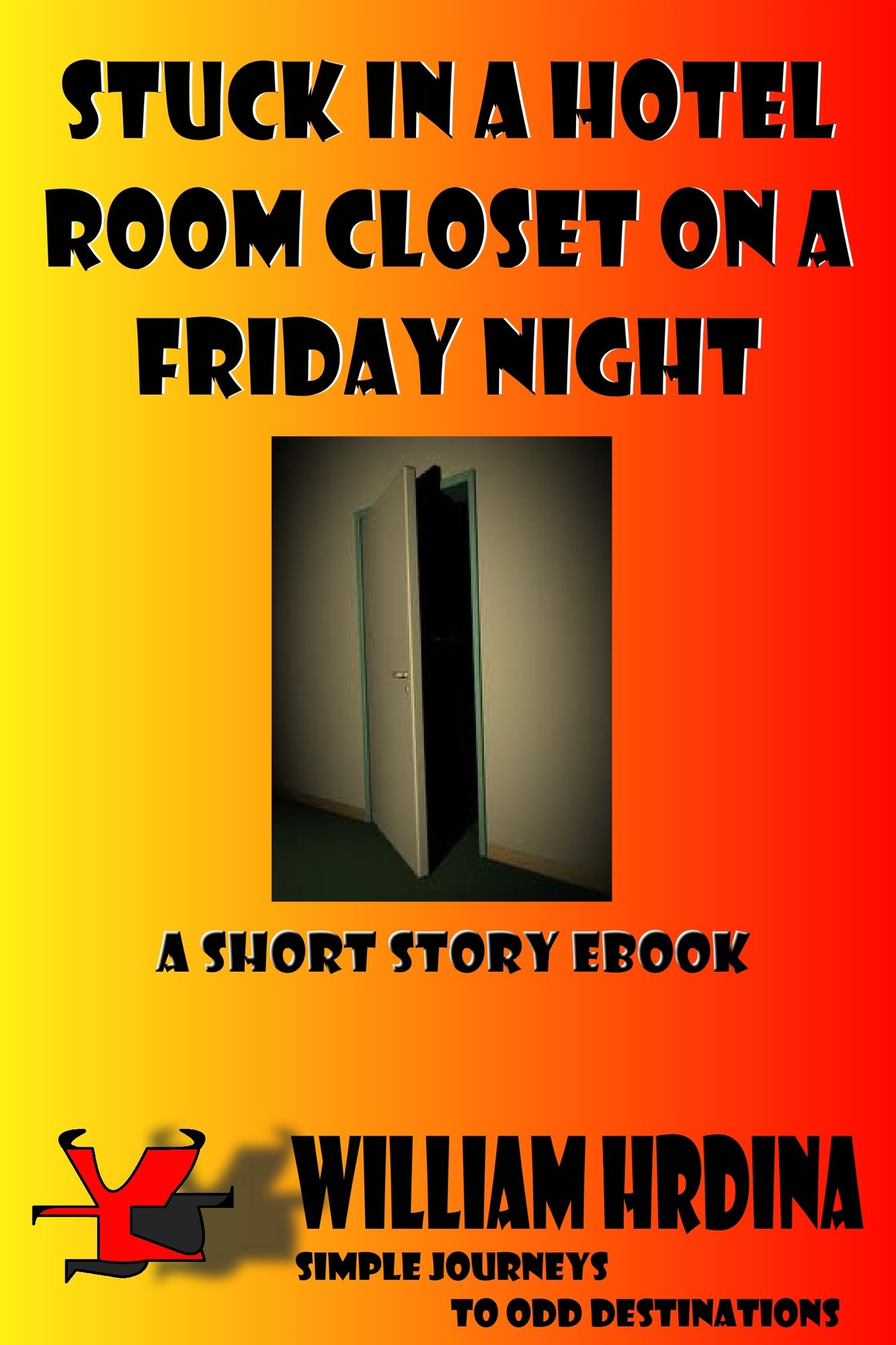 Stuck in a Hotel Room Closet on a Friday Night