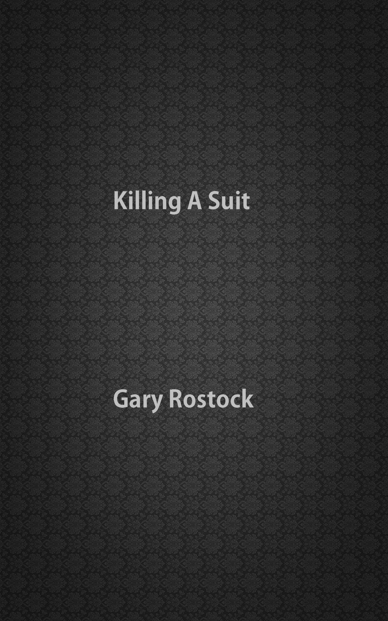 Killing A Suit