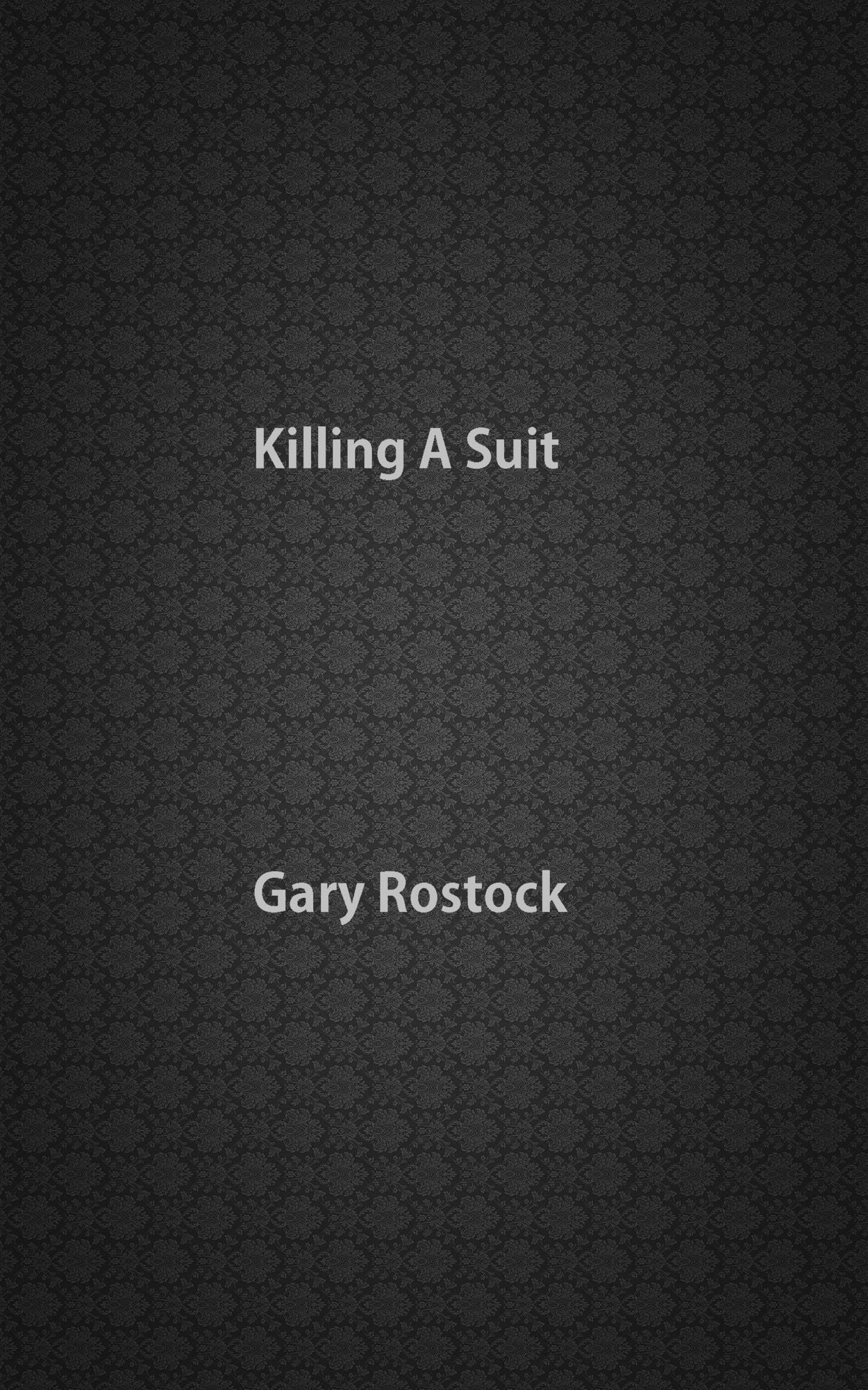 Killing A Suit