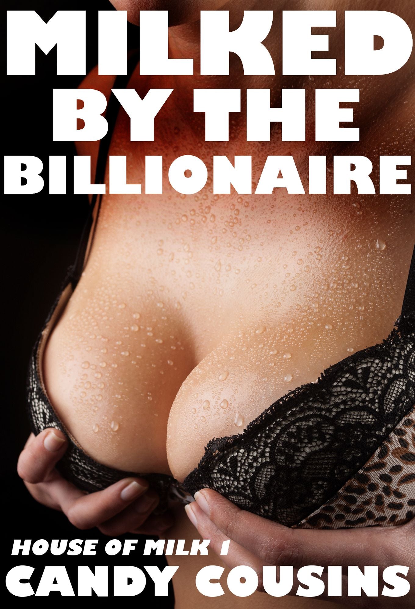 Milked by the Billionaire (Lactation Sex Erotica)