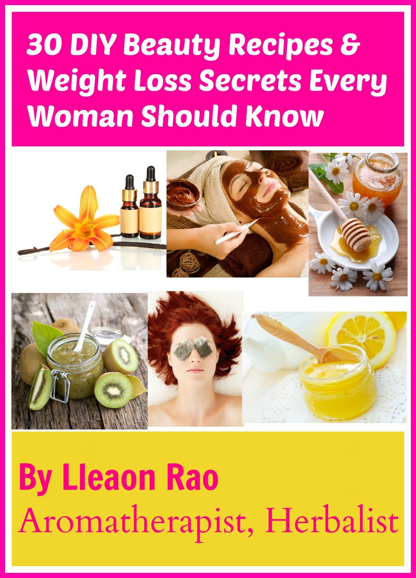 30 DIY Beauty Recipes and Weight Loss Secrets Every Woman Should Know