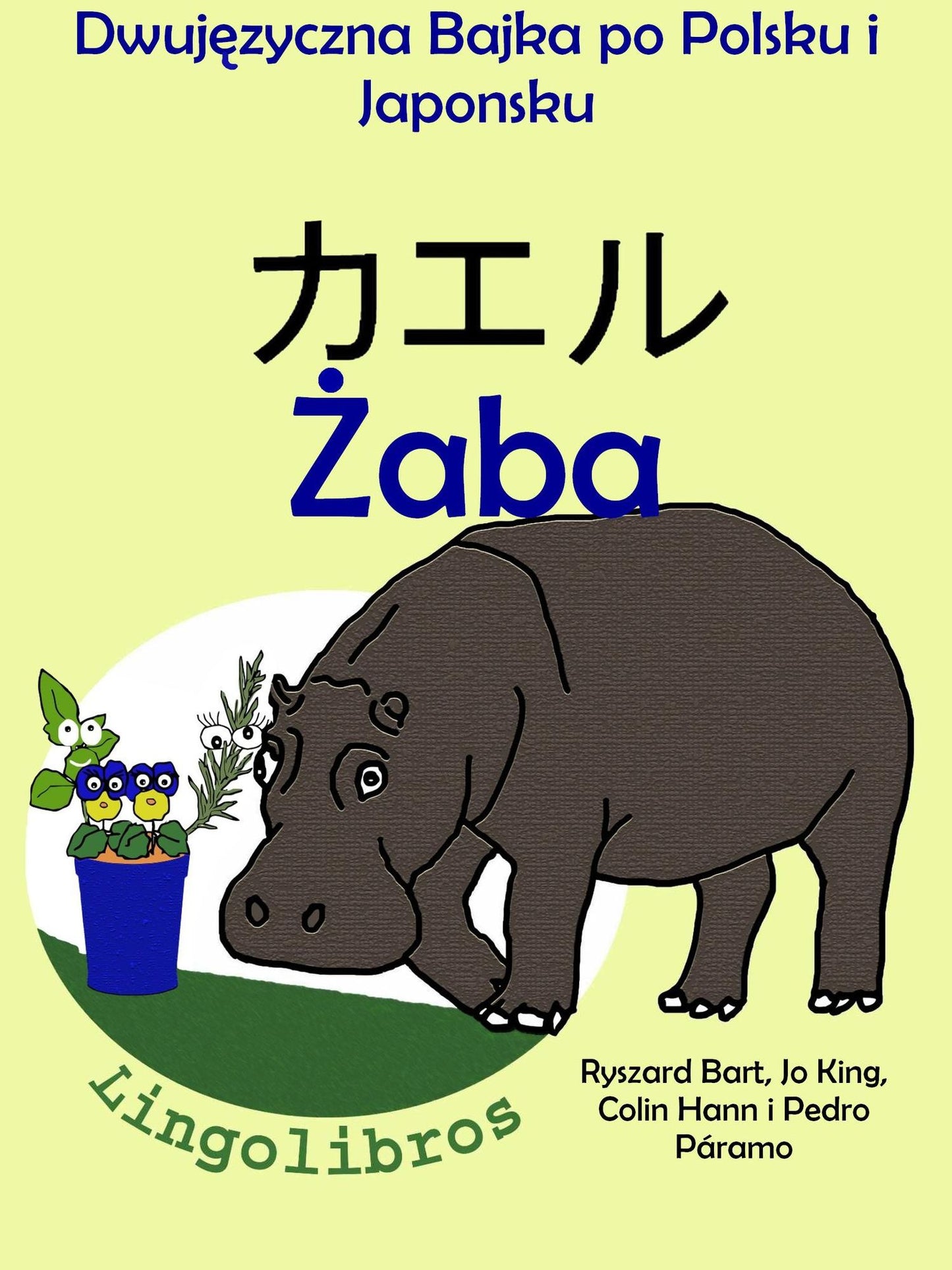 Dwujezyczna Bajka po Polsku i Japonsku: Zaba - kaeru. Nauka Japonskiego - Edukacyjna Seria Ksiazek dla Dzieci
