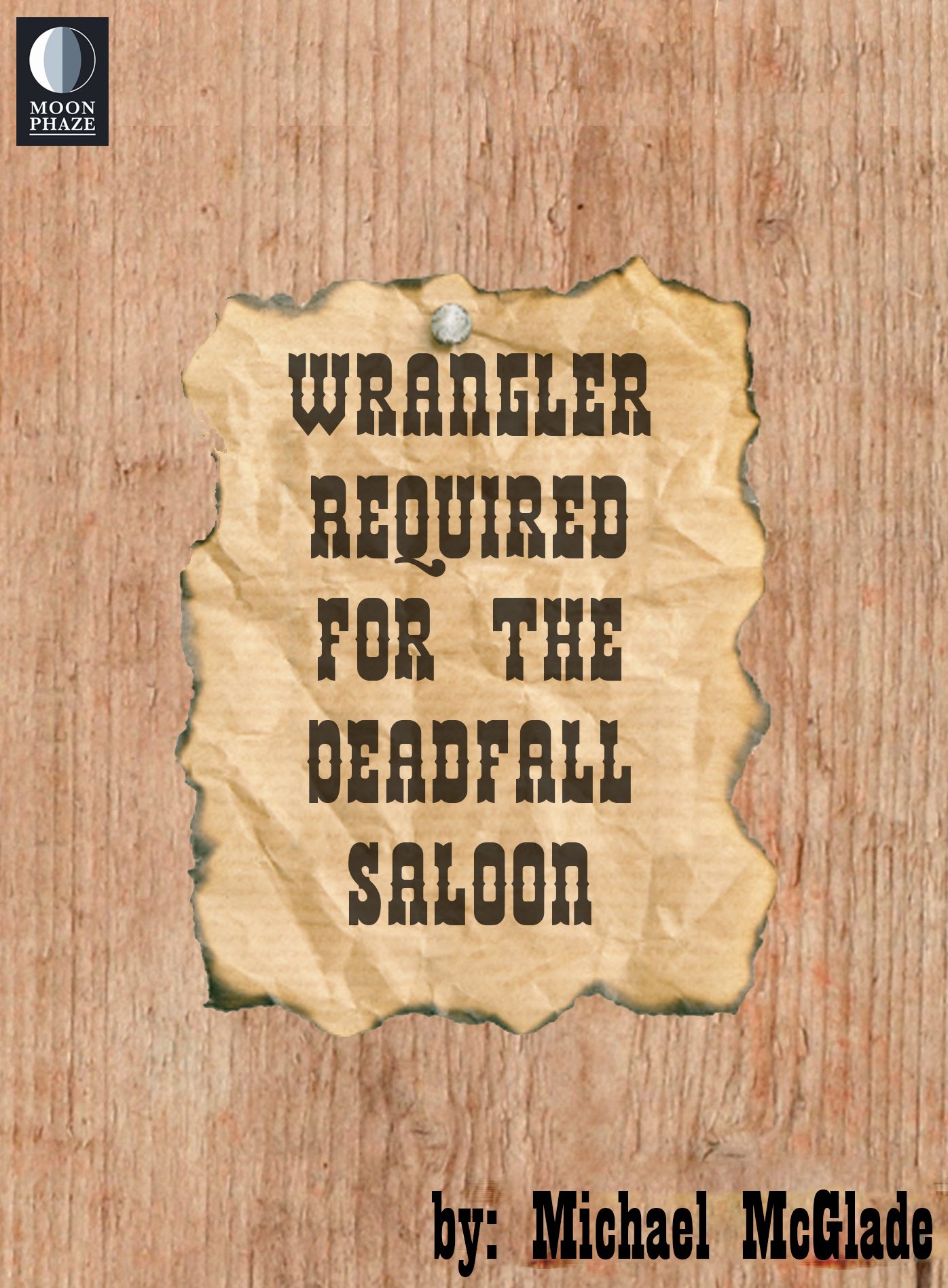 Wrangler Required for the Deadfall Saloon