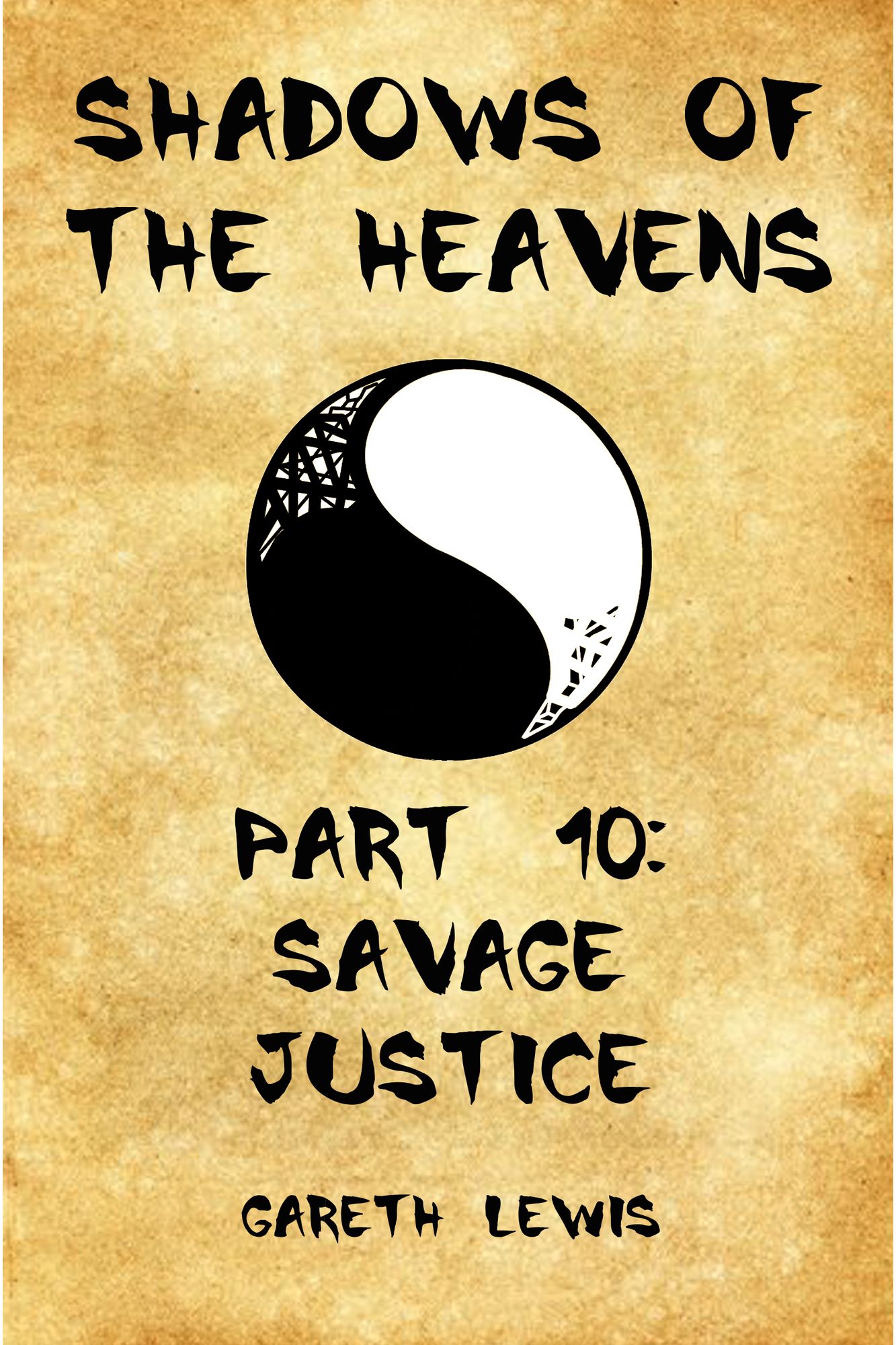 Savage Justice, Part 10 of Shadows of the Heavens