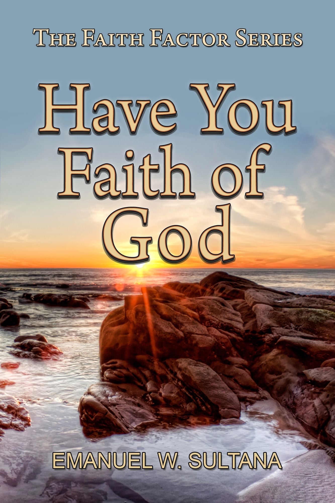 Have You Faith of God