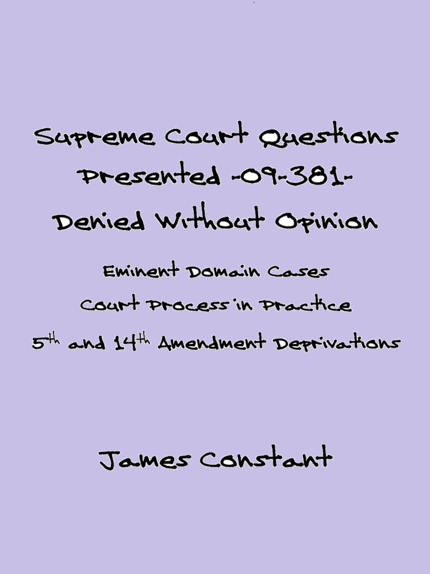 Supreme Court Questions Presented 09-381- Denied Without Opinion