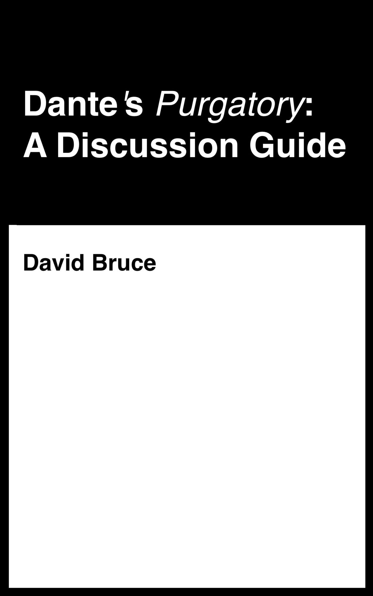 Dante's "Purgatory": A Discussion Guide