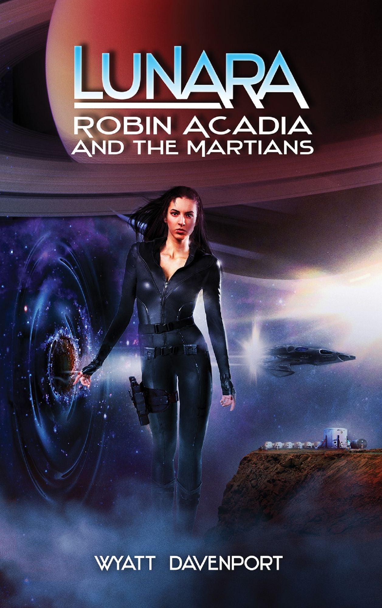 Lunara: Robin Acadia and the Martians