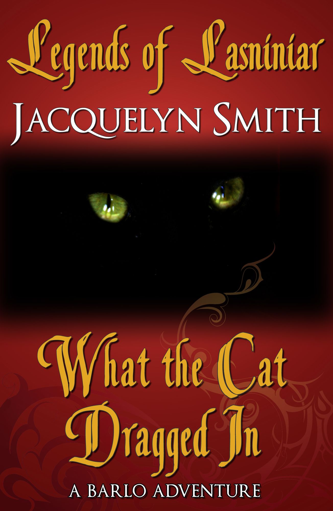 Legends of Lasniniar: What the Cat Dragged In