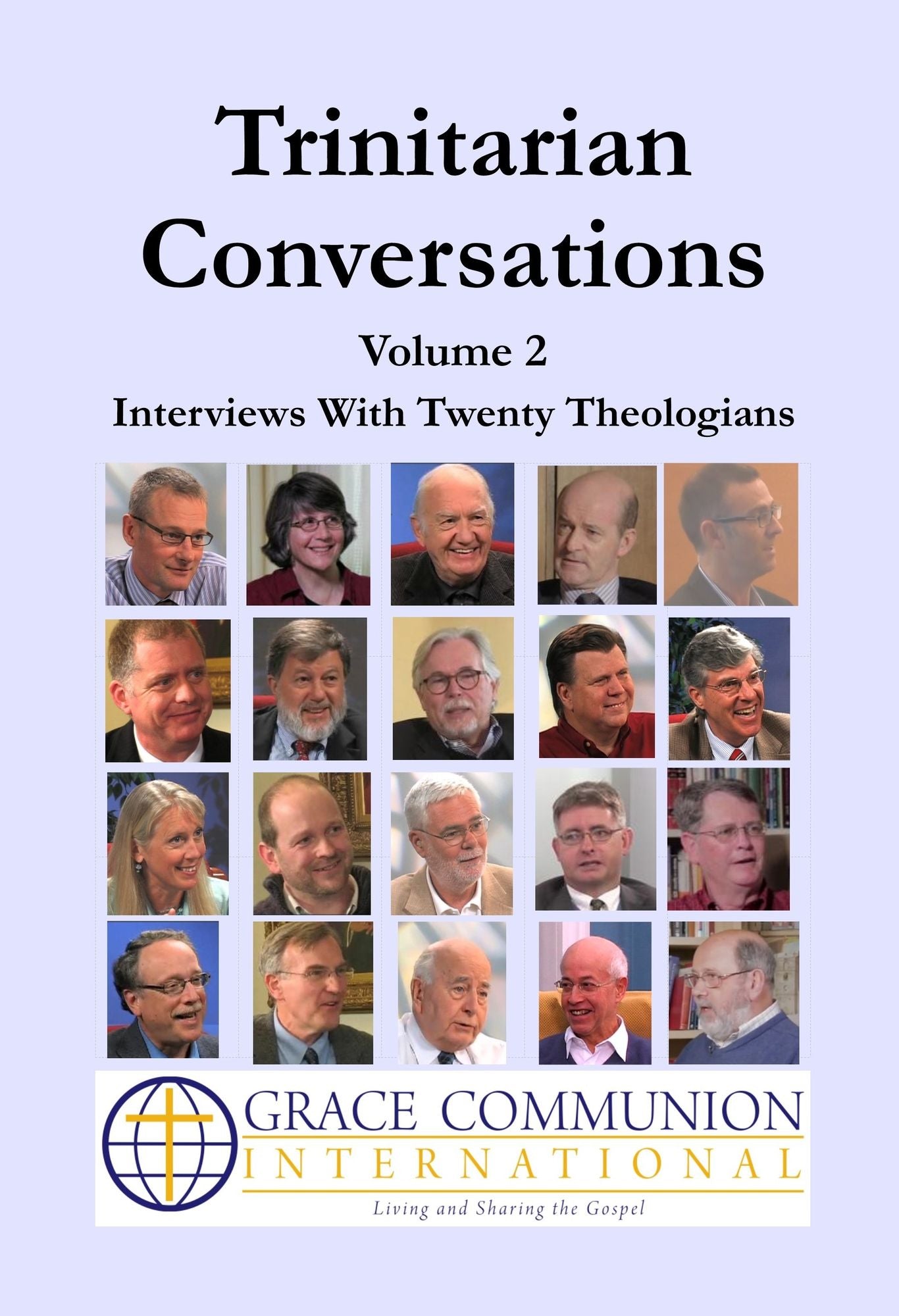 Trinitarian Conversations Volume 2: Interviews With More Theologians