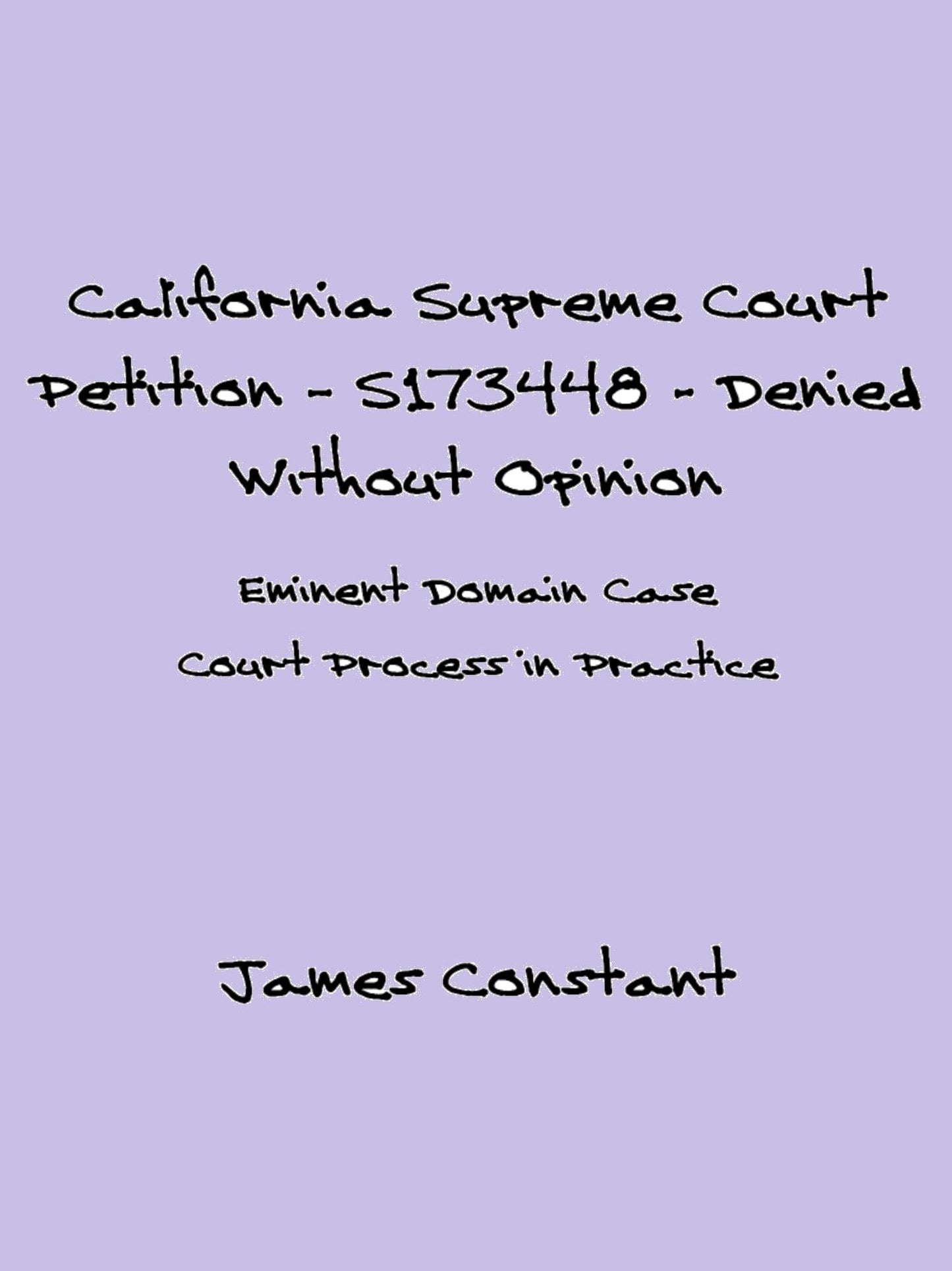 California Supreme Court Petition: S173448 - Denied Without Opinion