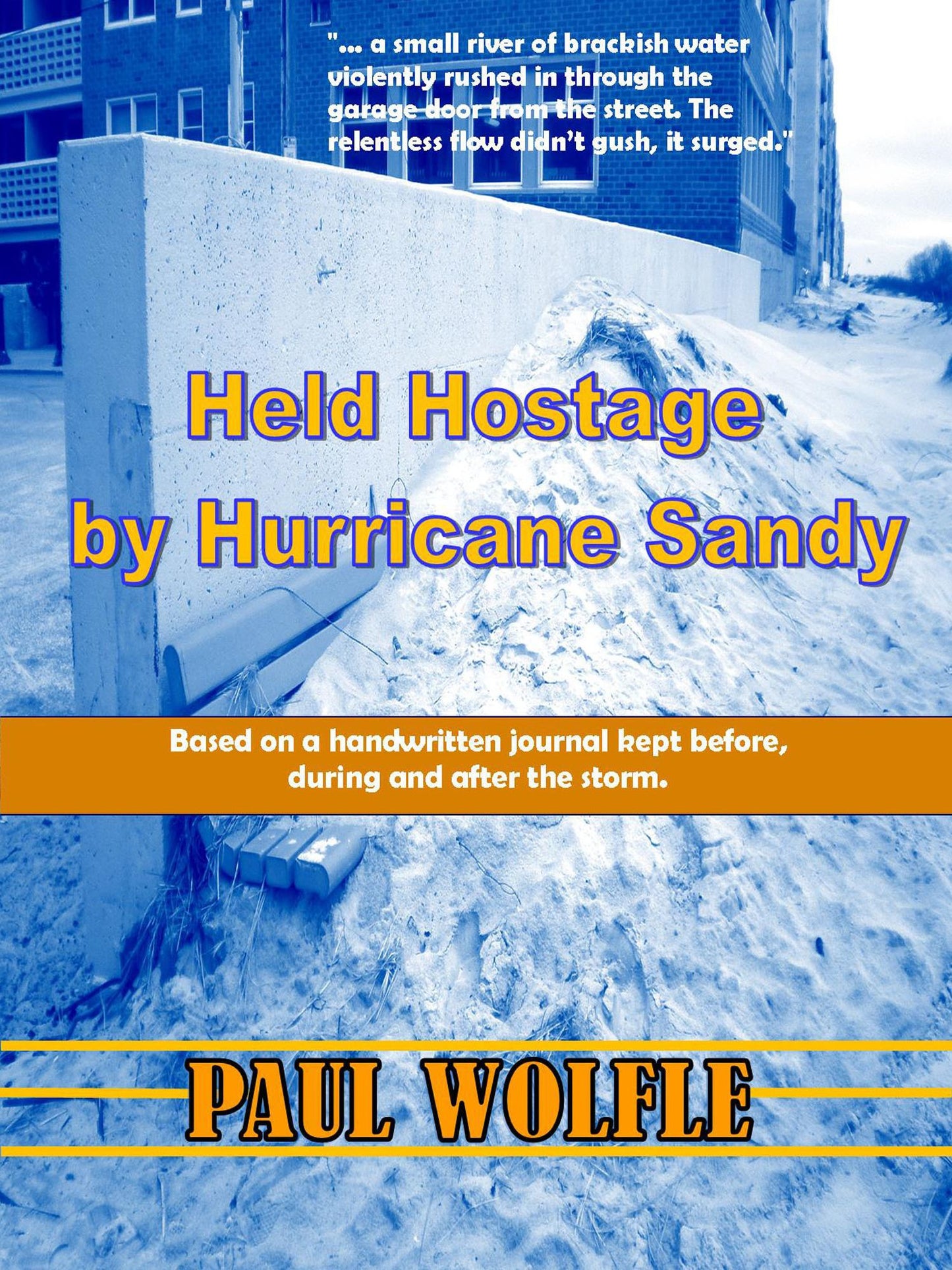 Held Hostage By Hurricane Sandy