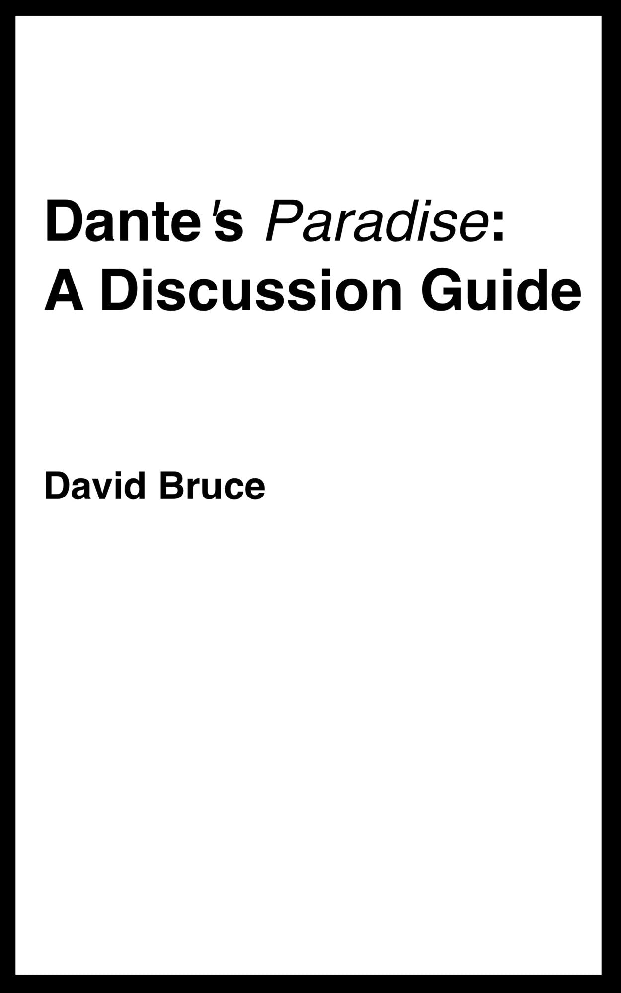 Dante's "Paradise": A Discussion Guide