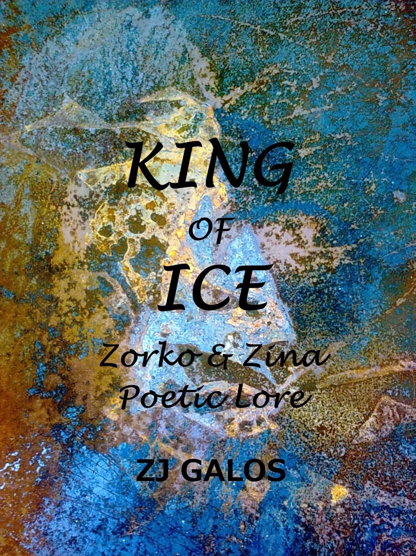 KING OF ICE: Zorko & Zina - Poetic Lore