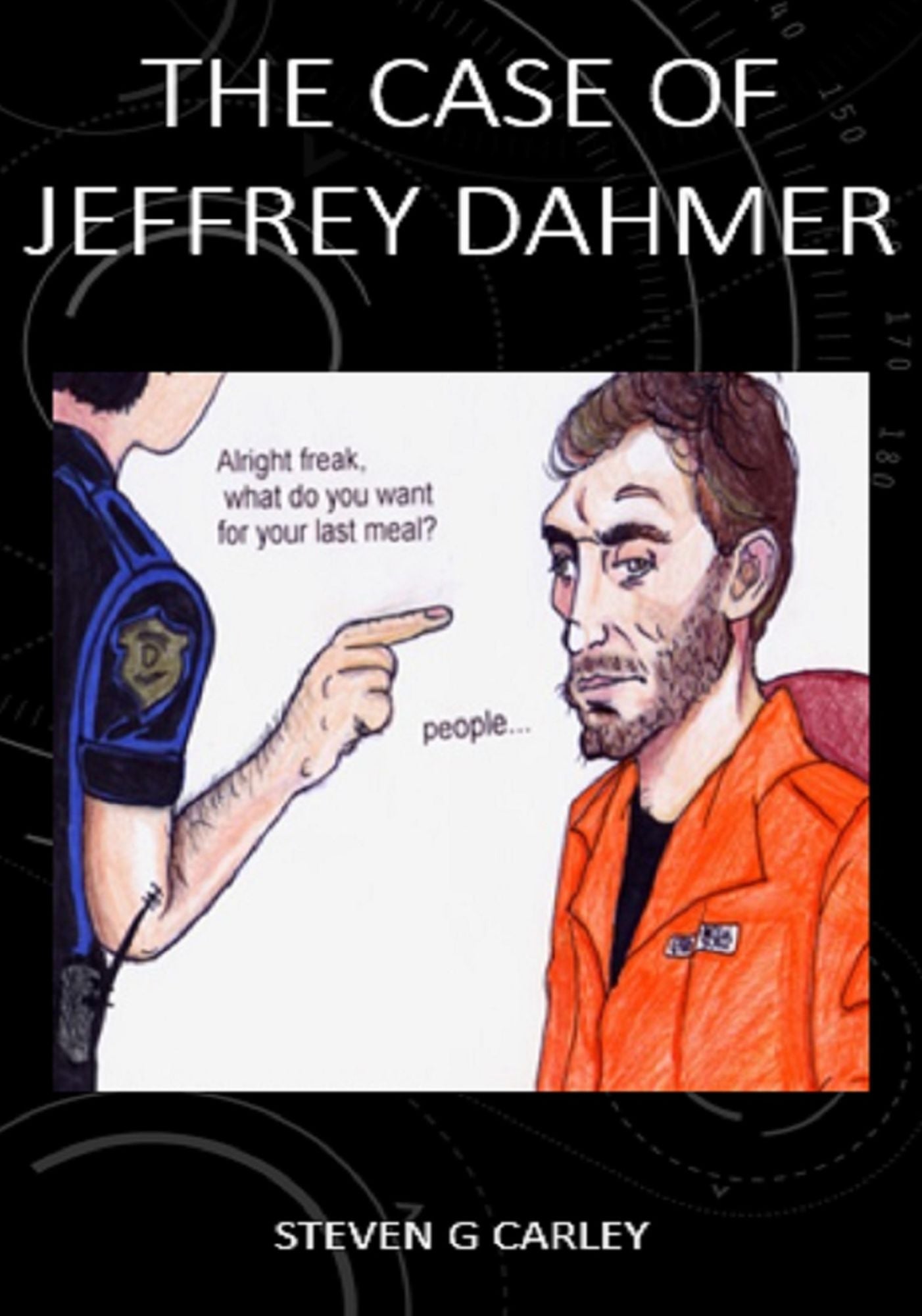 The Case of Jeffrey Dahmer