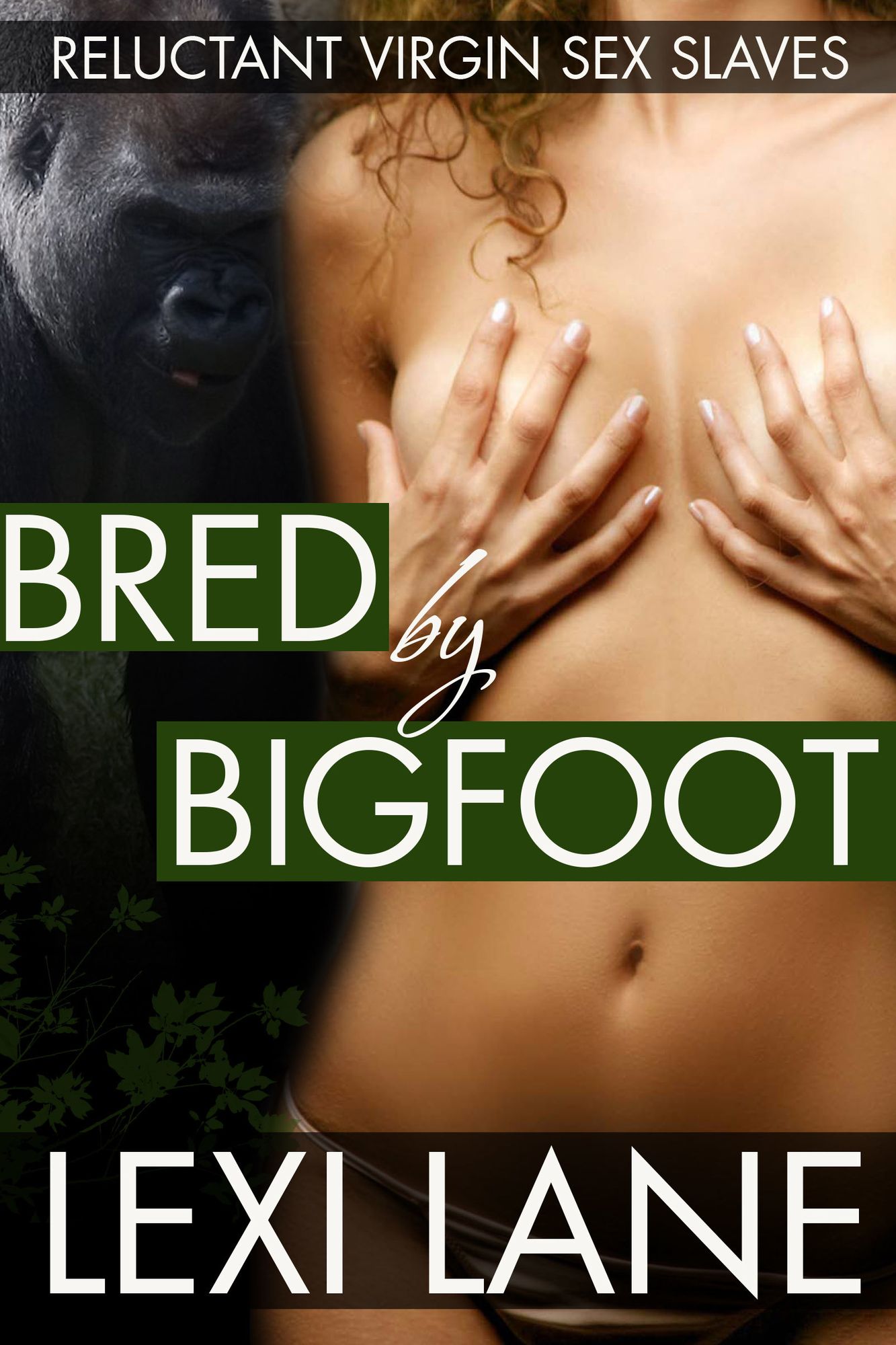 Bred By Bigfoot (Hardcore Erotica)