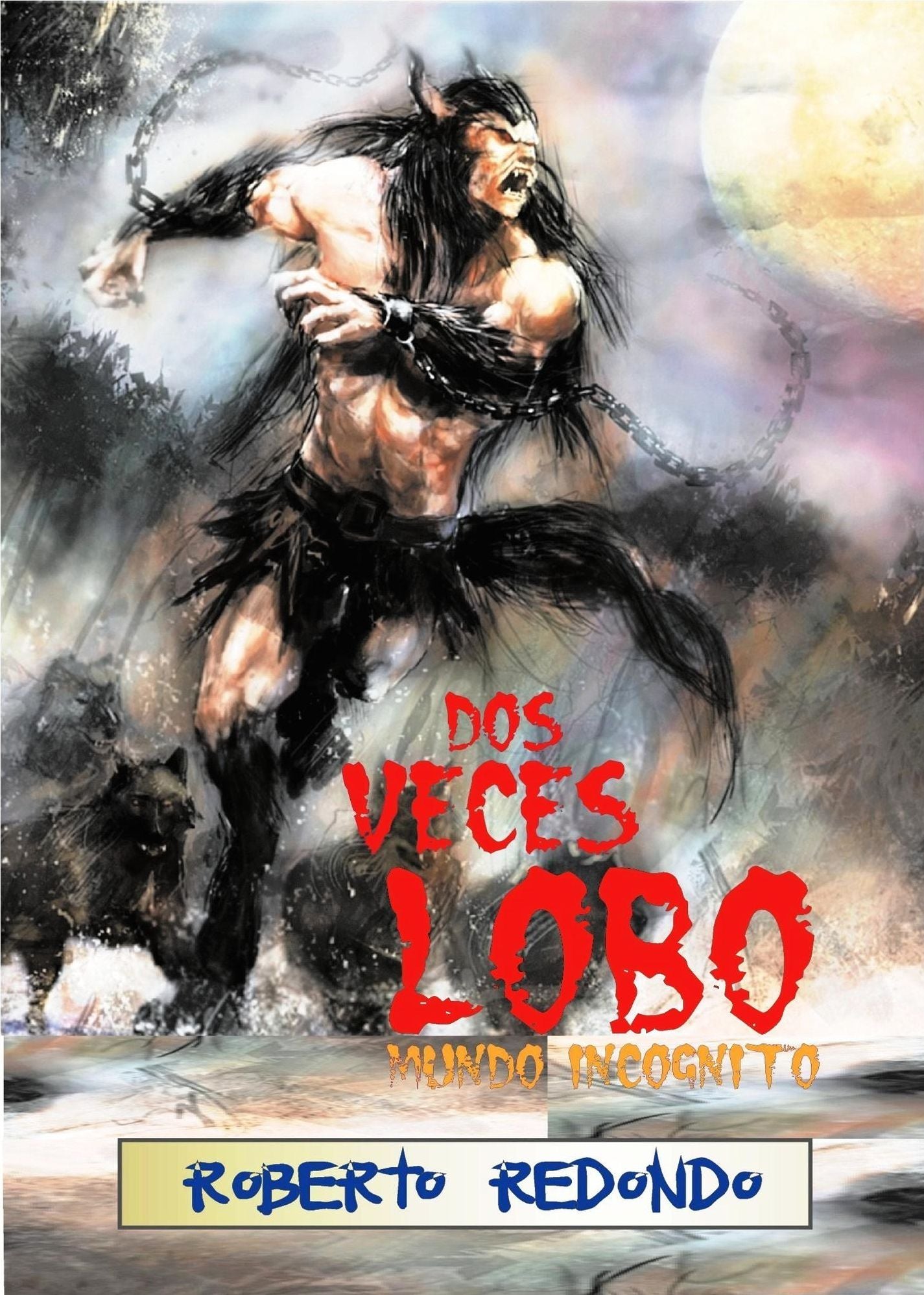 Dos veces lobo (Mundo Incógnito)