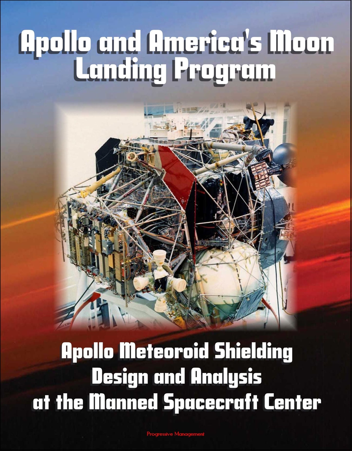Apollo and America's Moon Landing Program: Apollo Meteoroid Shielding Design and Analysis at the Manned Spacecraft Center