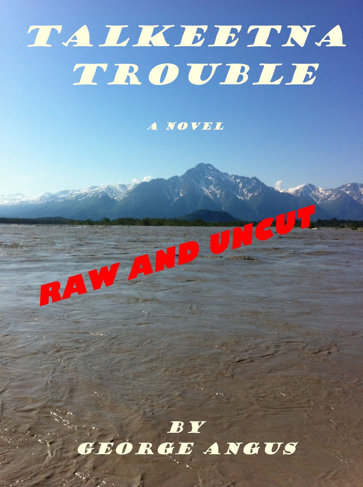 Talkeetna Trouble
