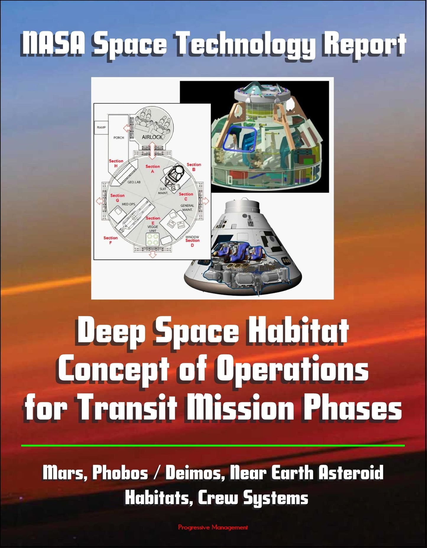 NASA Space Technology Report: Deep Space Habitat Concept of Operations for Transit Mission Phases - Mars, Phobos / Deimos, Near Earth Asteroid, Habitats, Crew Systems