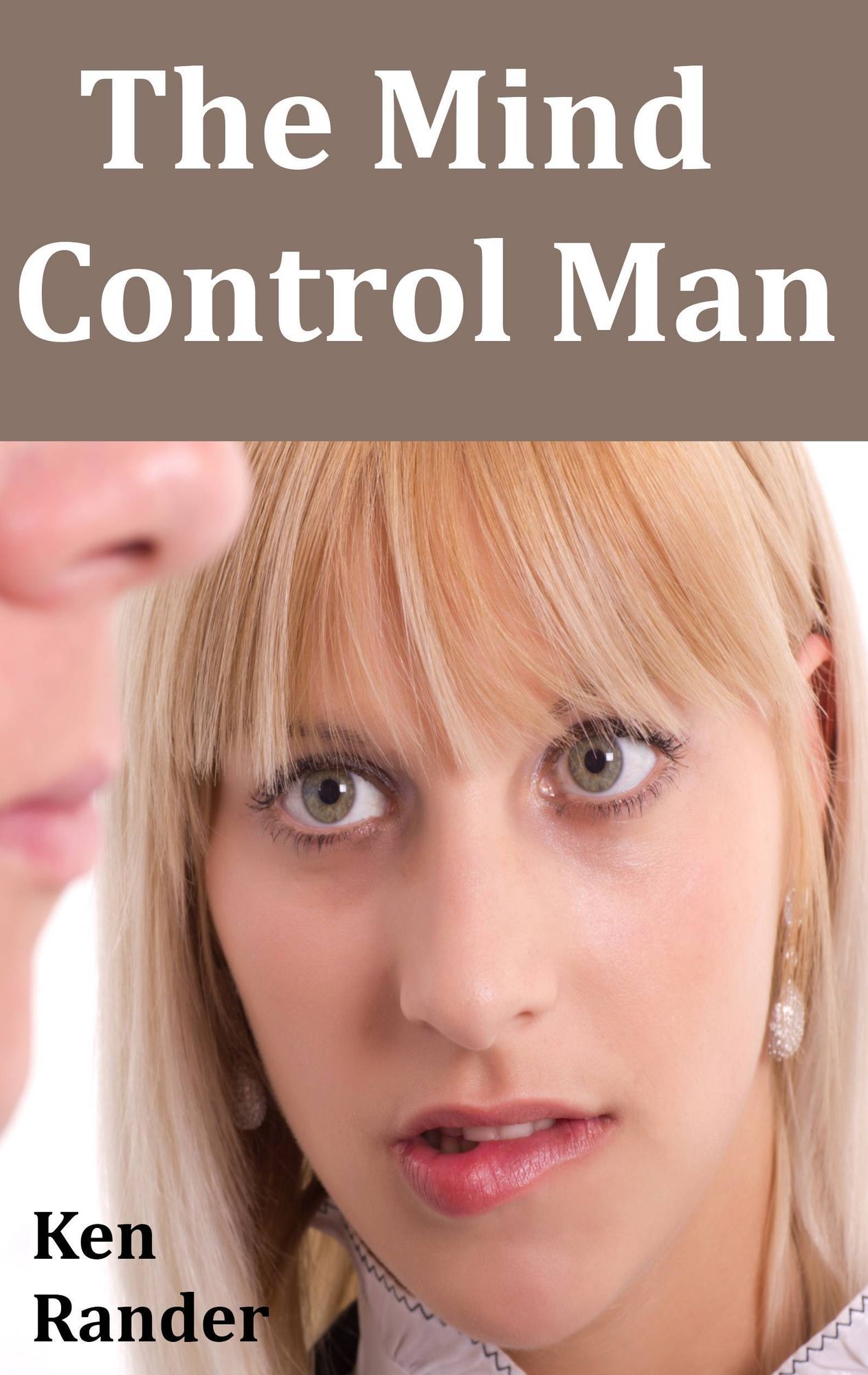 Mind Control Man: The Beginning