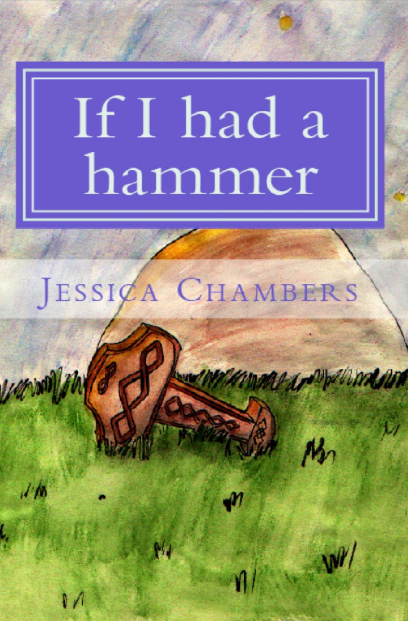 If I Had A Hammer
