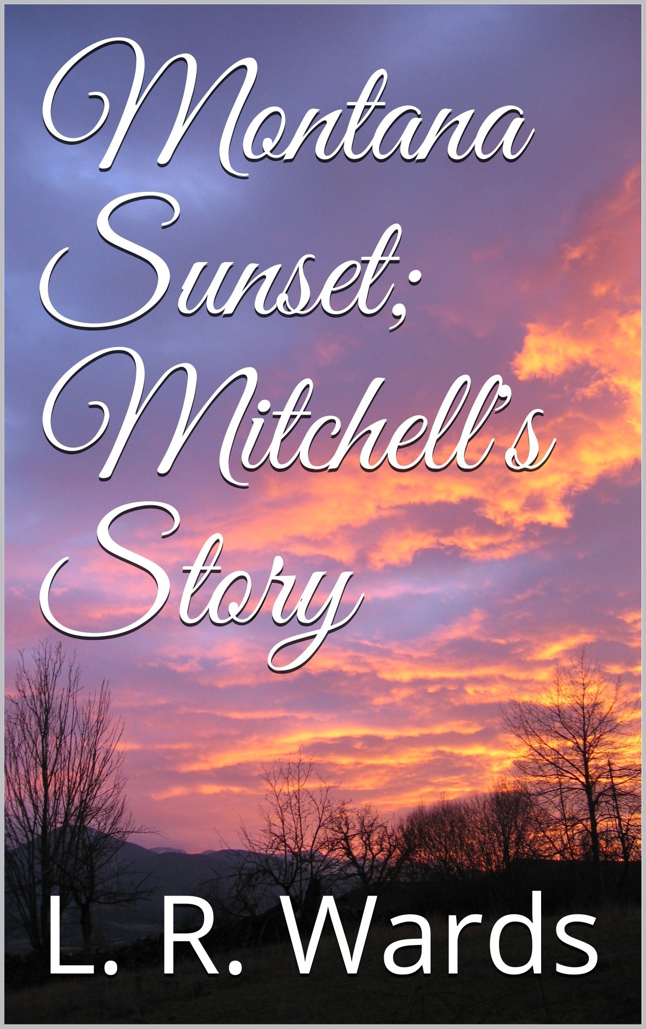 Montana Sunset; Mitchell's Story