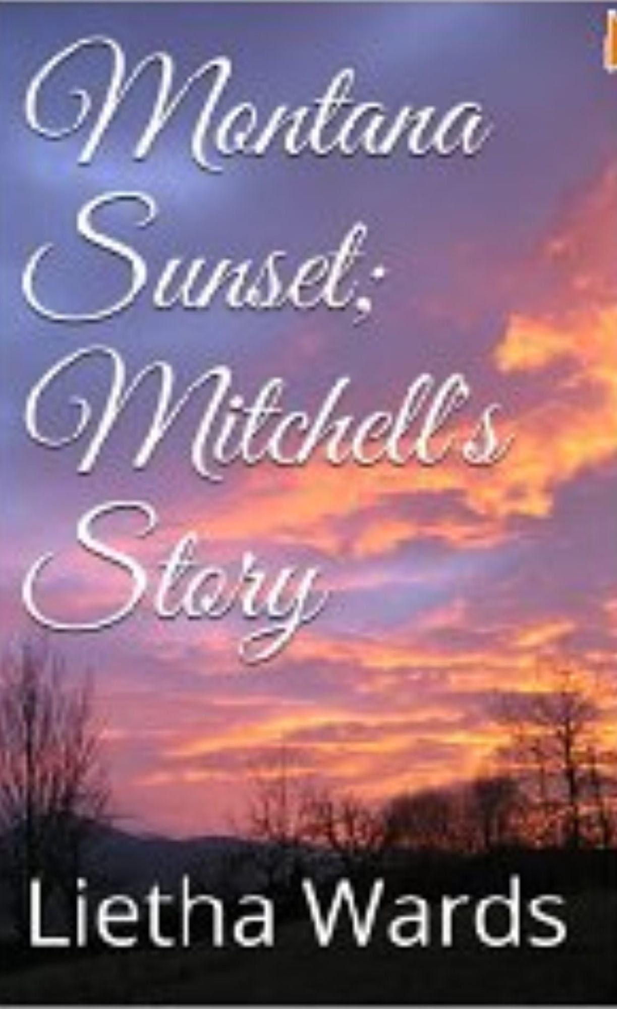 Montana Sunset; Mitchell's Story