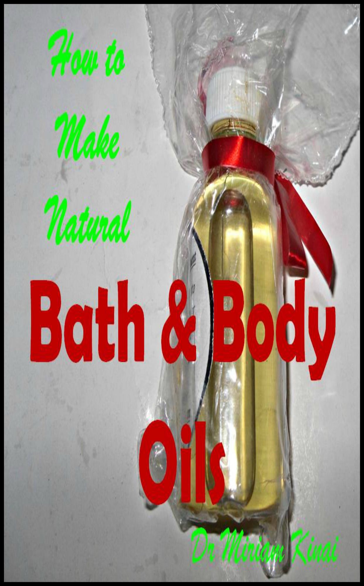 How to Make Natural Bath and Body Oils