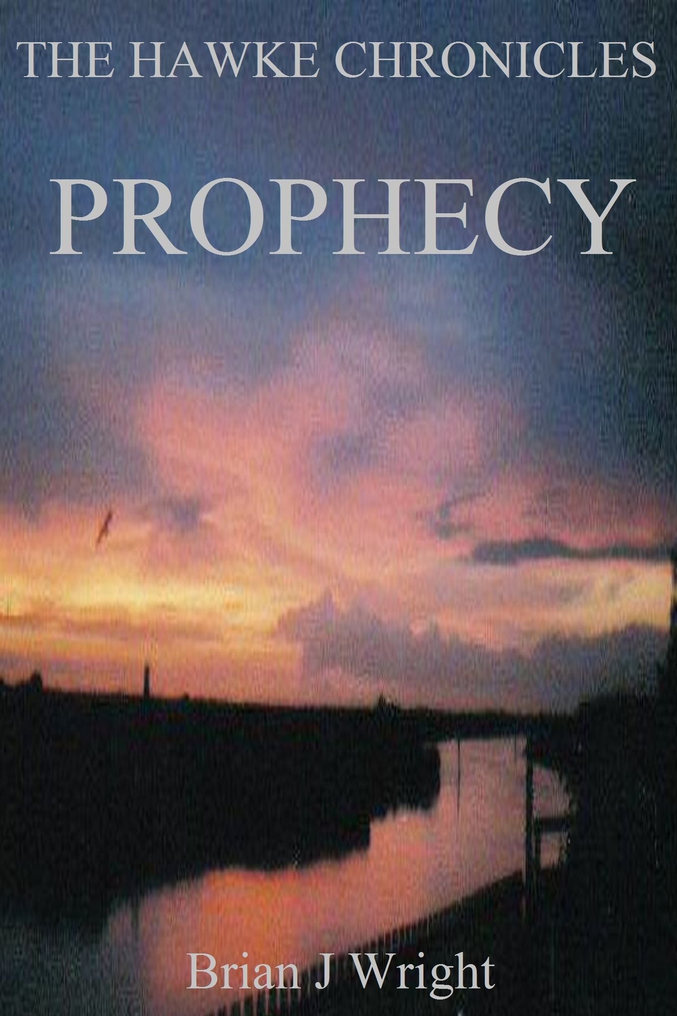 The Hawke Chronicles PROPHECY