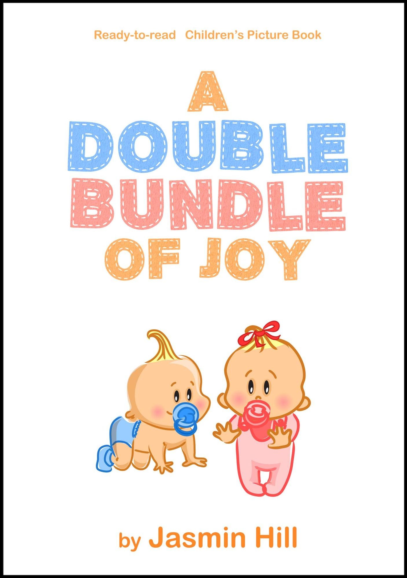 A Double Bundle Of Joy: Ready To Read Children's Picture Book
