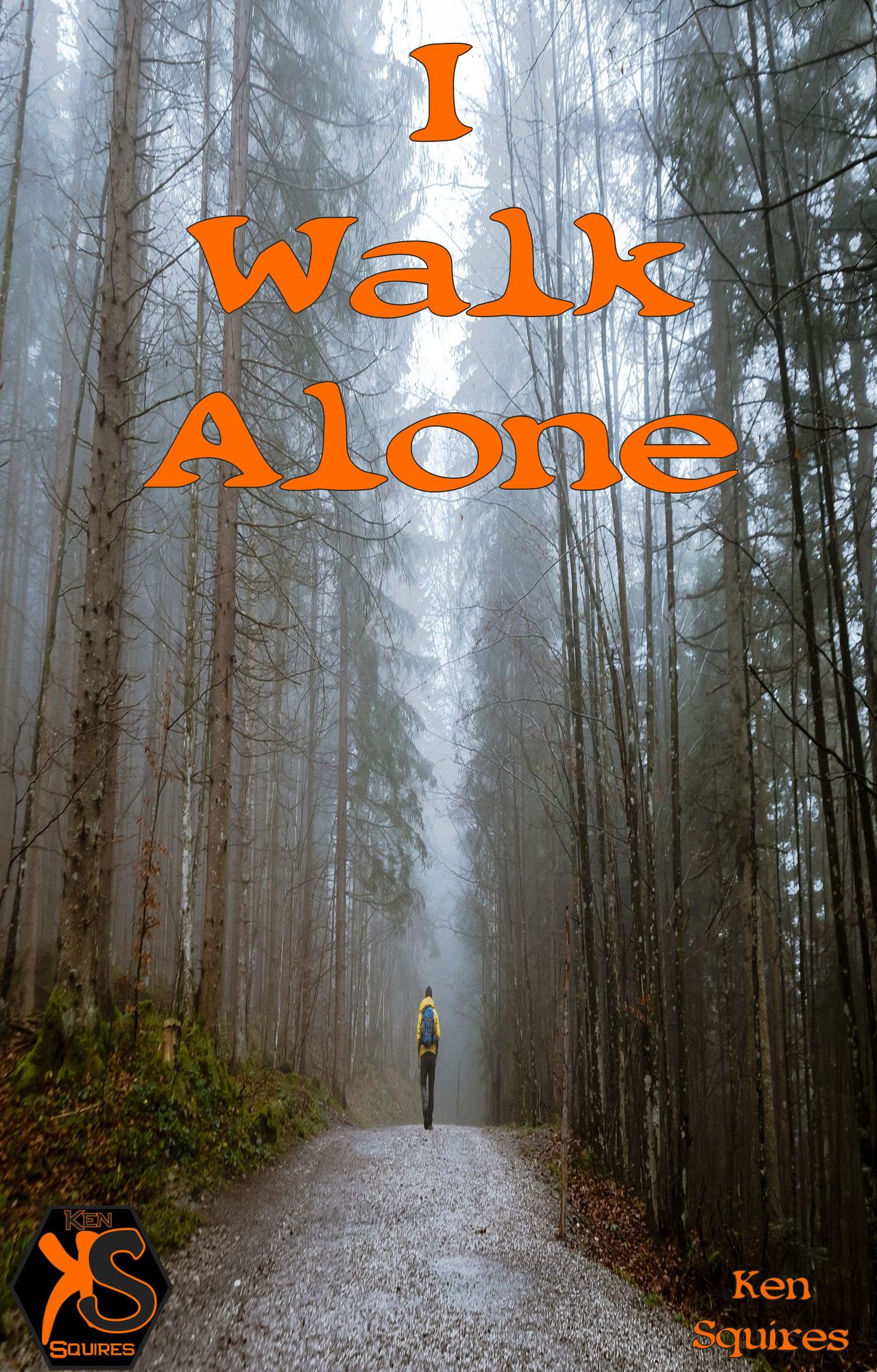 I Walk Alone