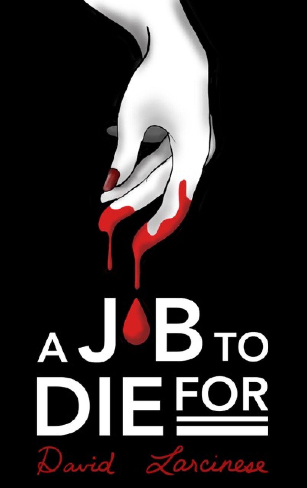 A Job to Die For