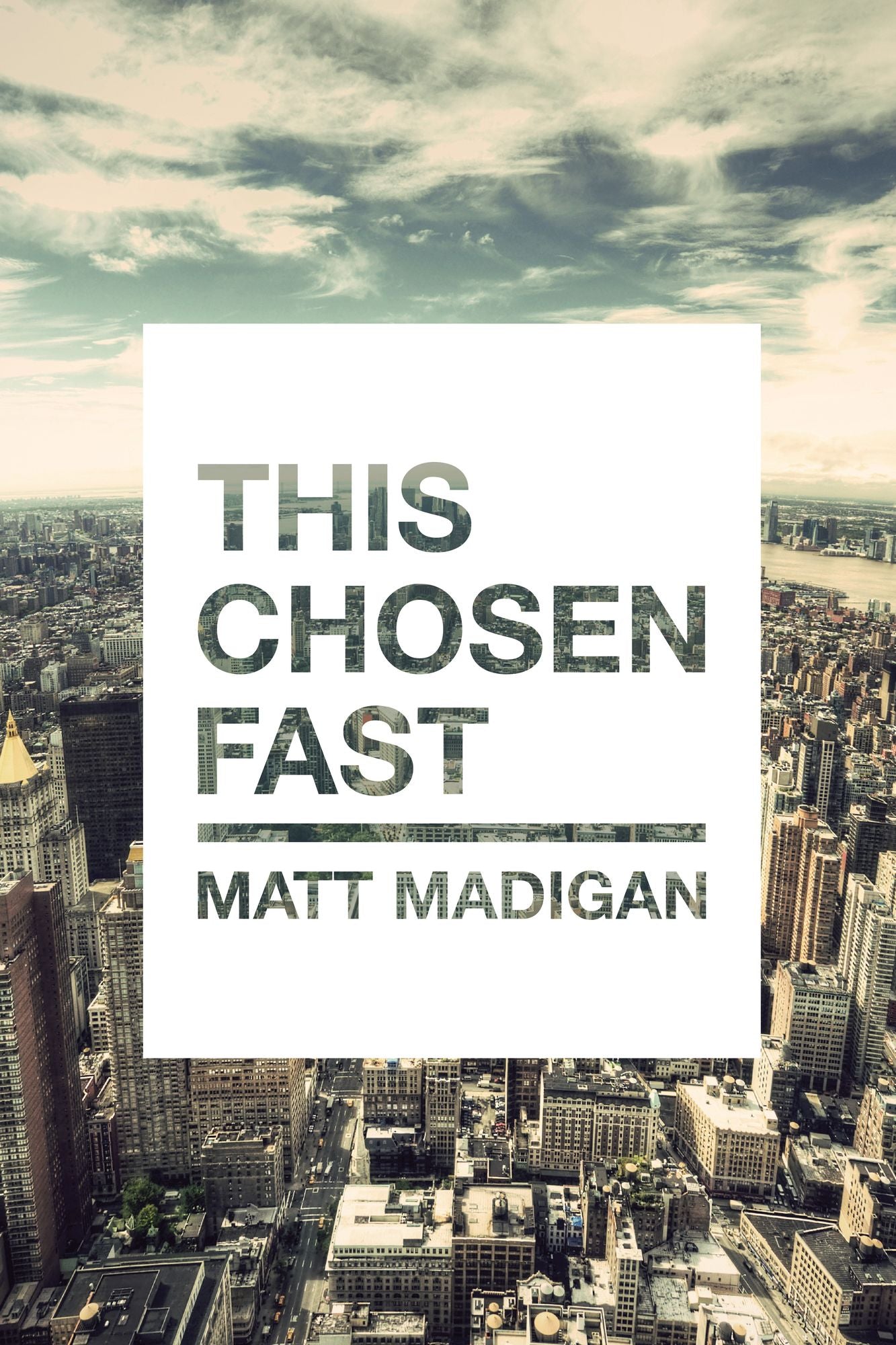 This Chosen Fast