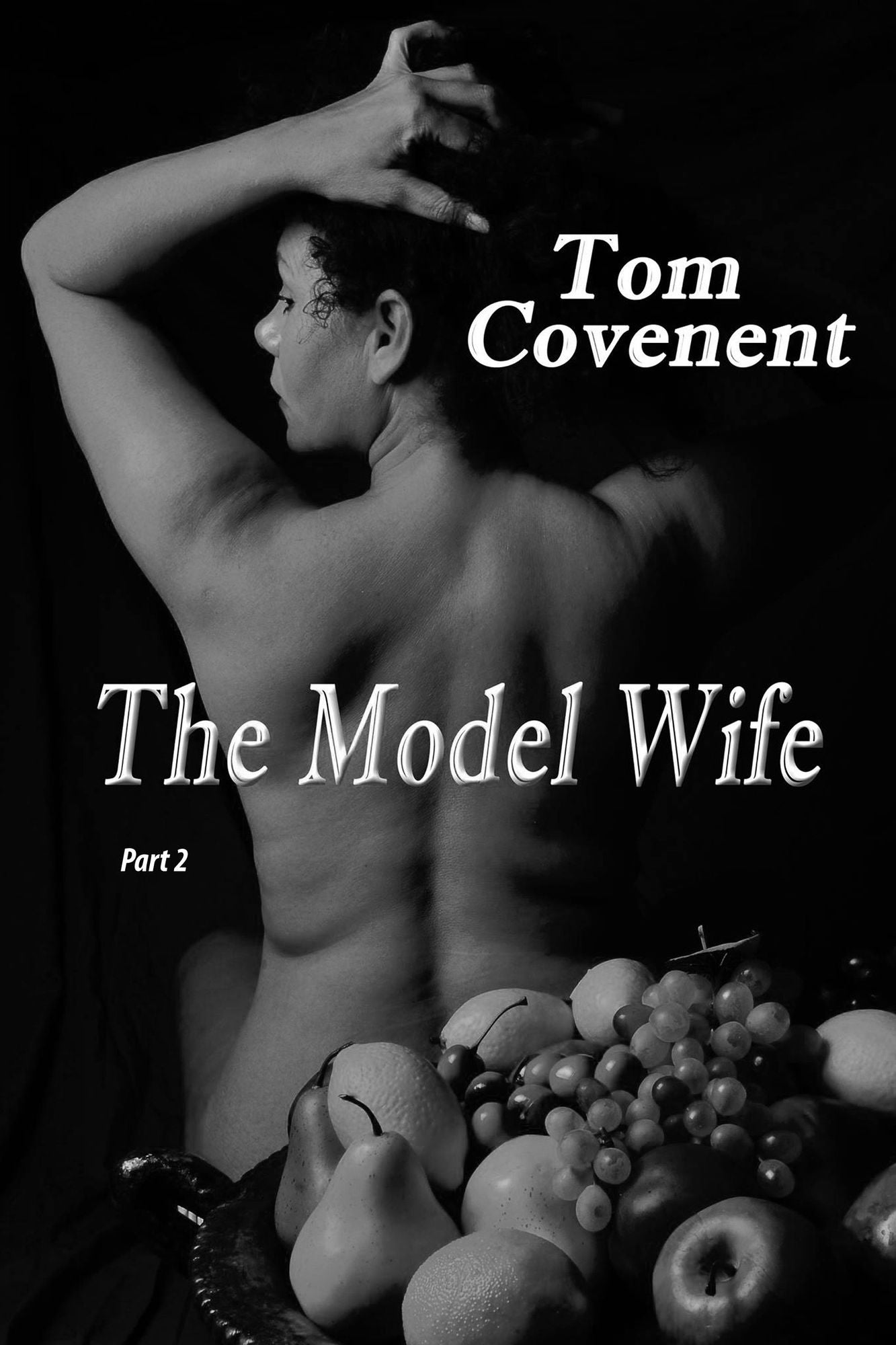 The Model Wife part 2
