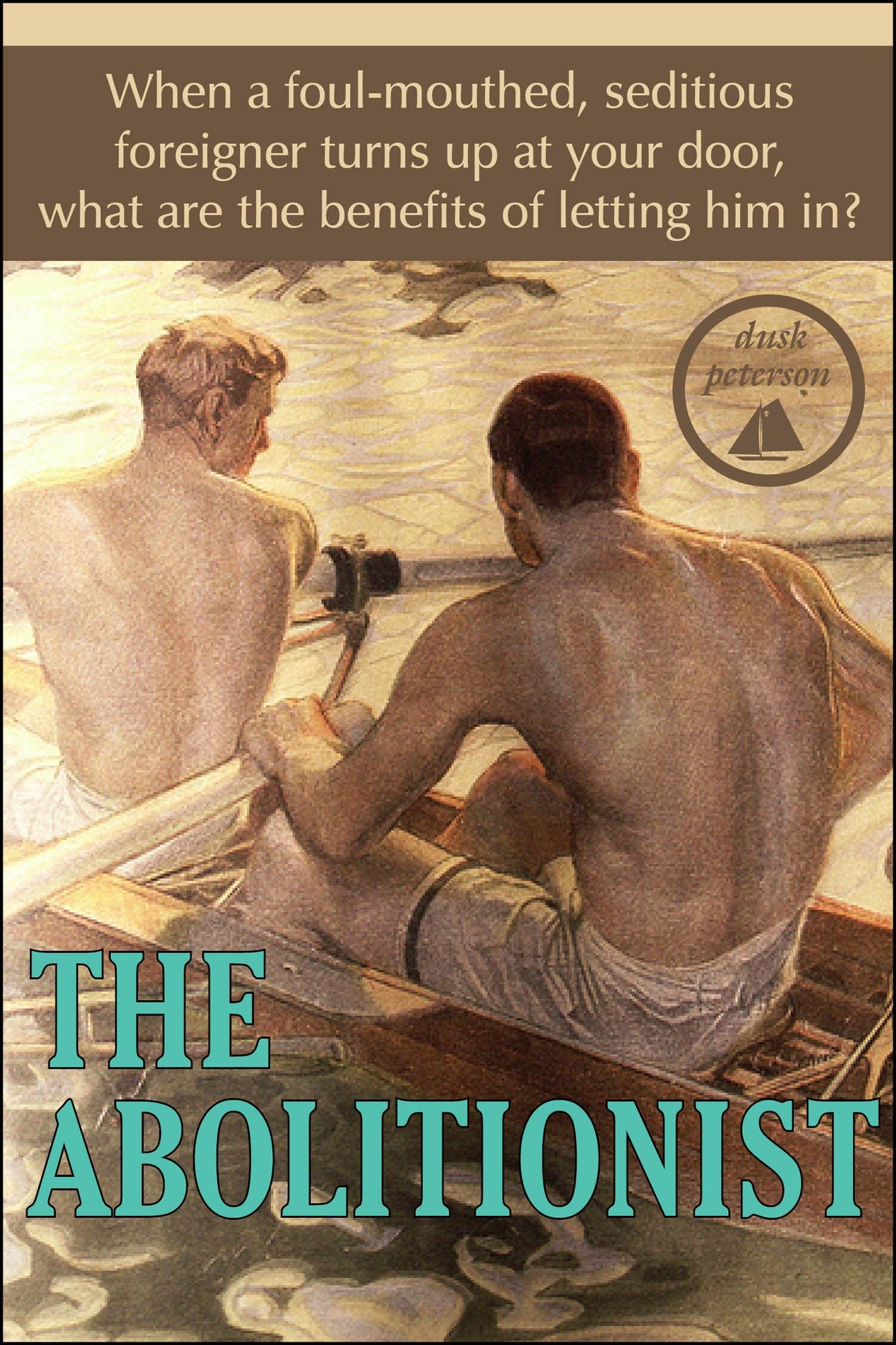 The Abolitionist (Waterman: Master and Servant #1)